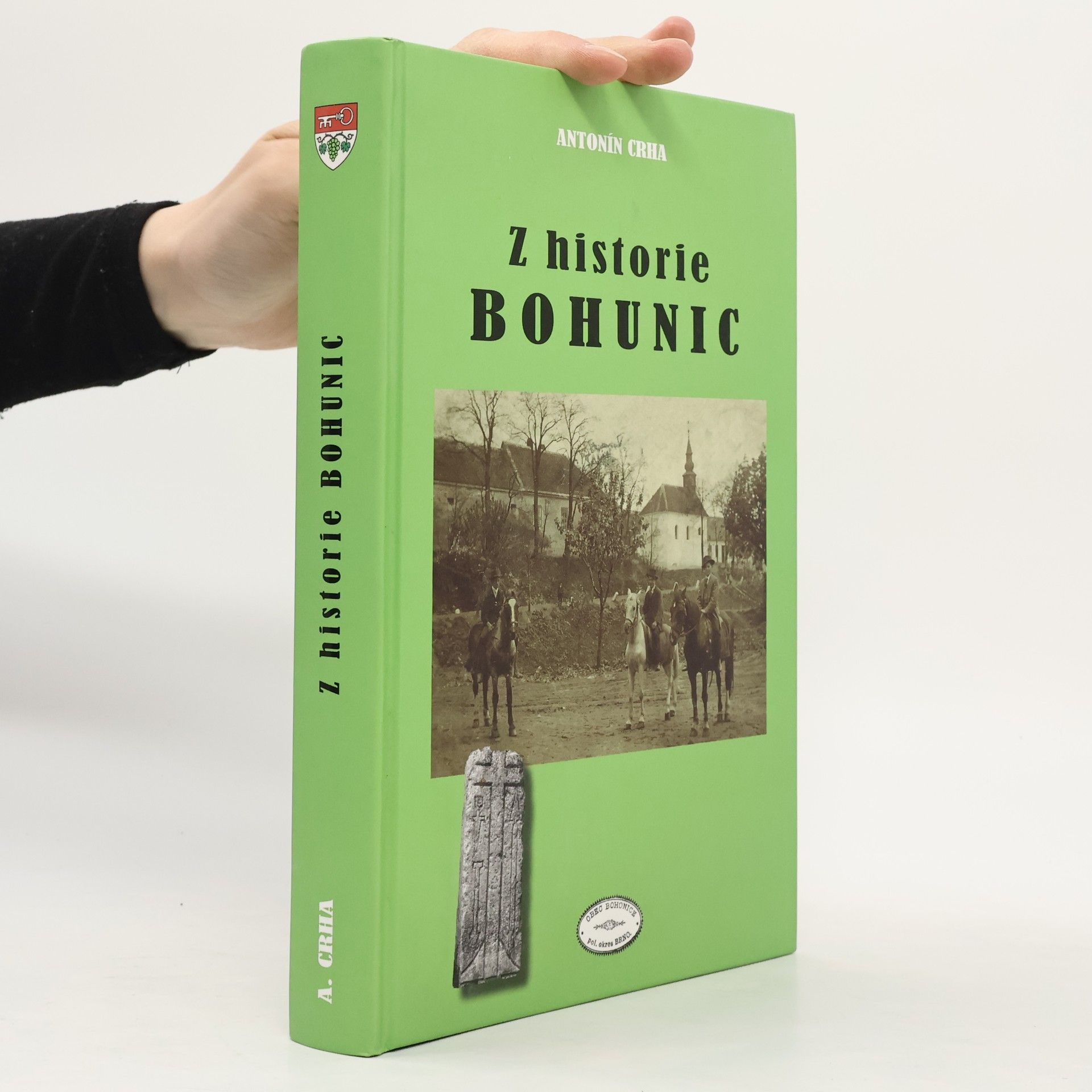 Antonín Crha Z historie Bohunic