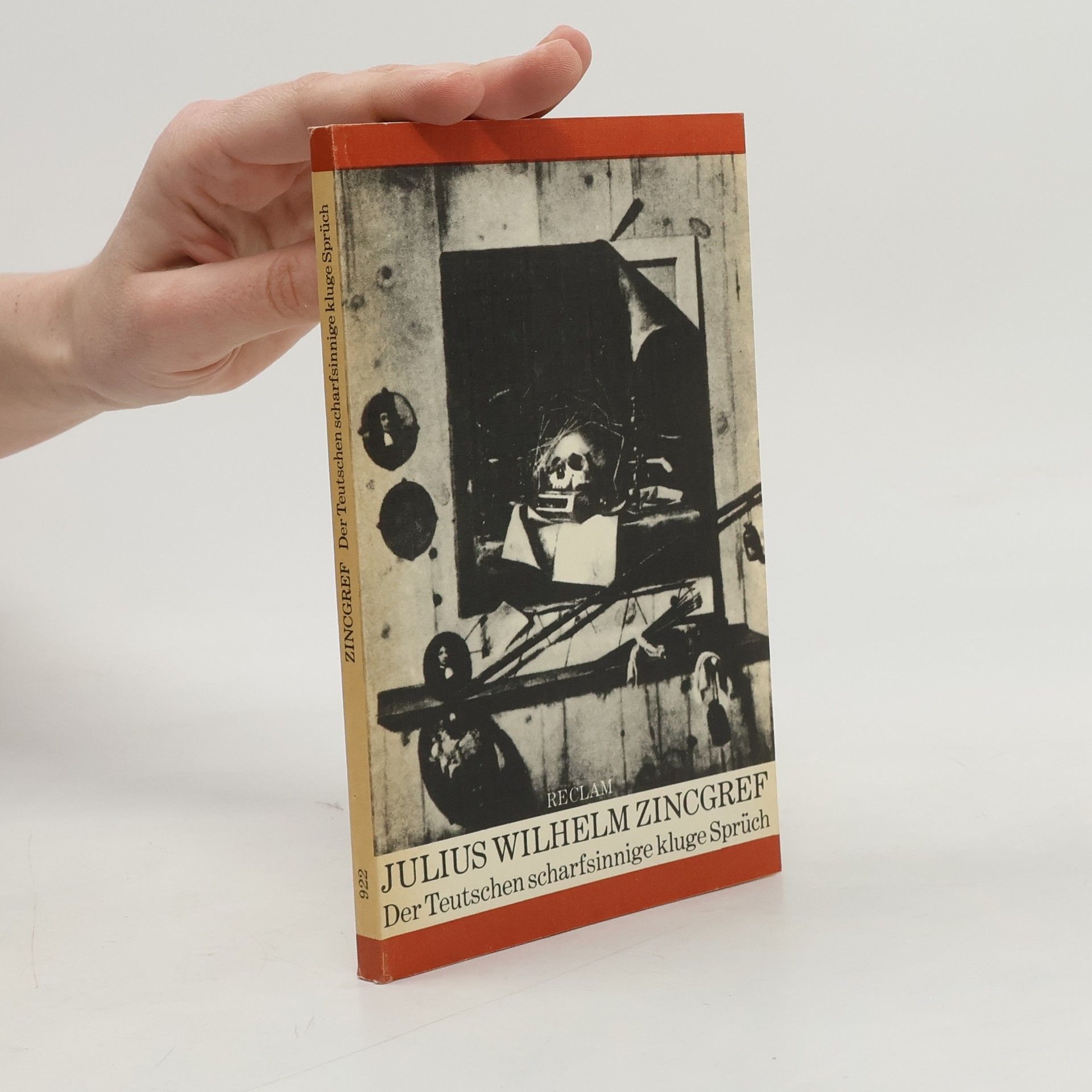Julius Wilhelm Zincgref Der Teutschen scharfsinnige kluge Sprüch