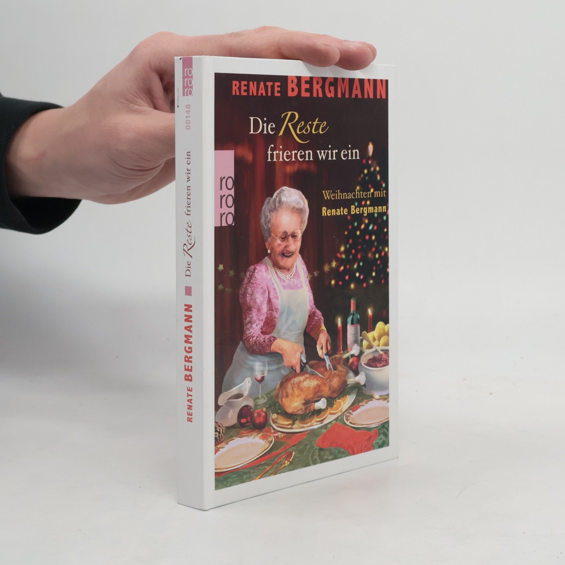 Renate Bergmann Die Reste frieren wir ein