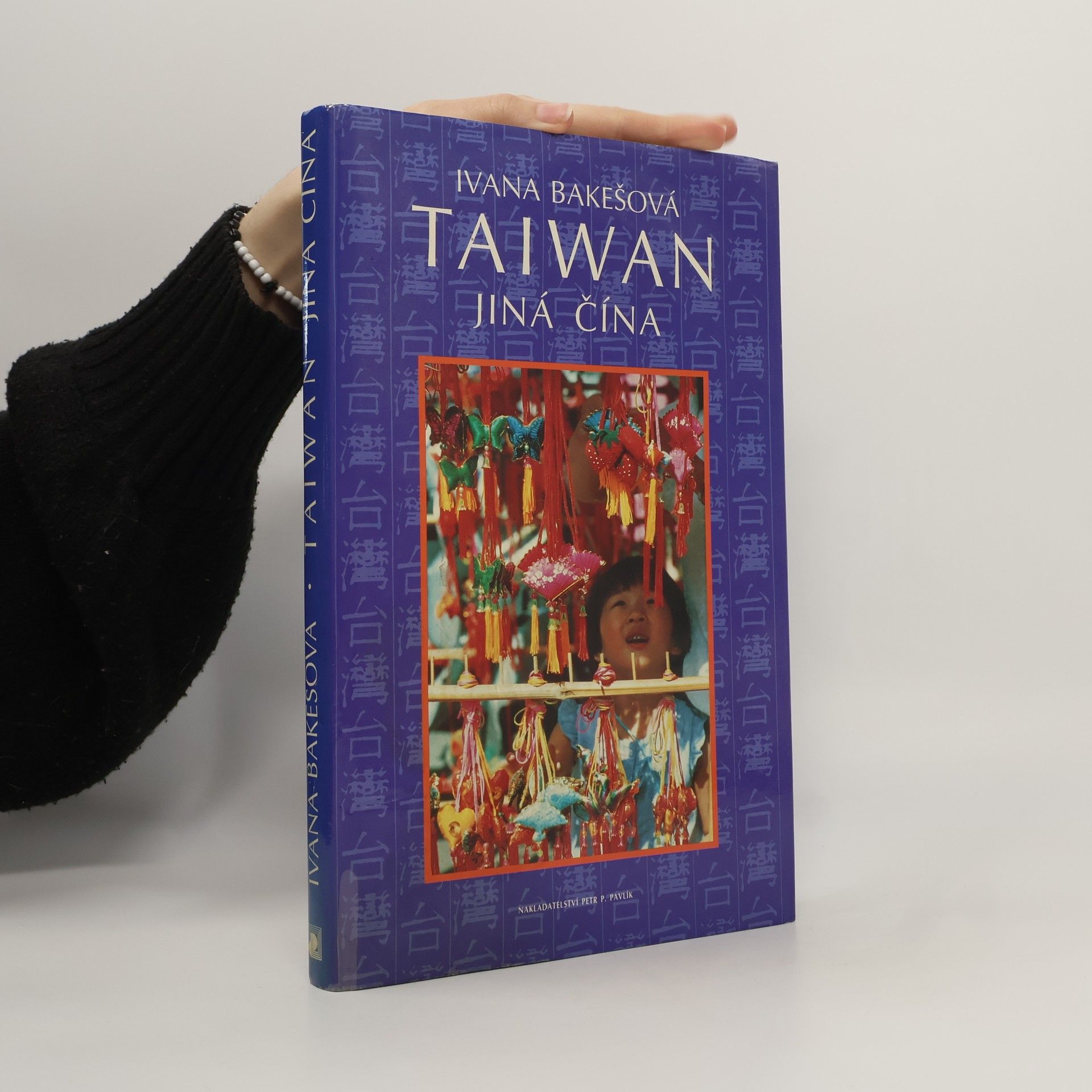 Ivana Bakešová Taiwan. Jiná Čína