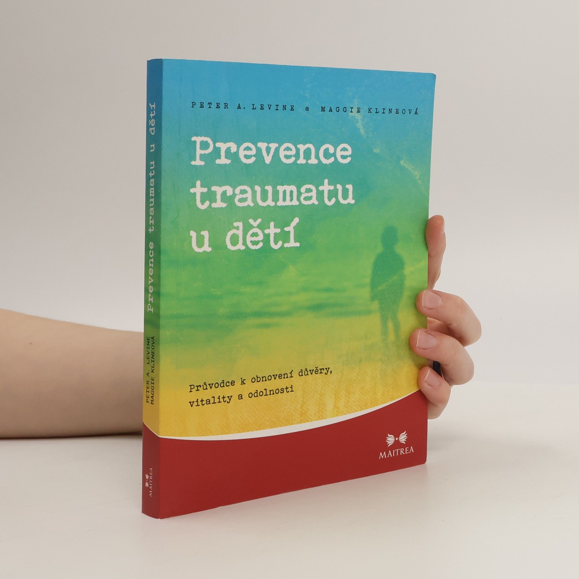 Peter A. Levine Prevence traumatu u dětí