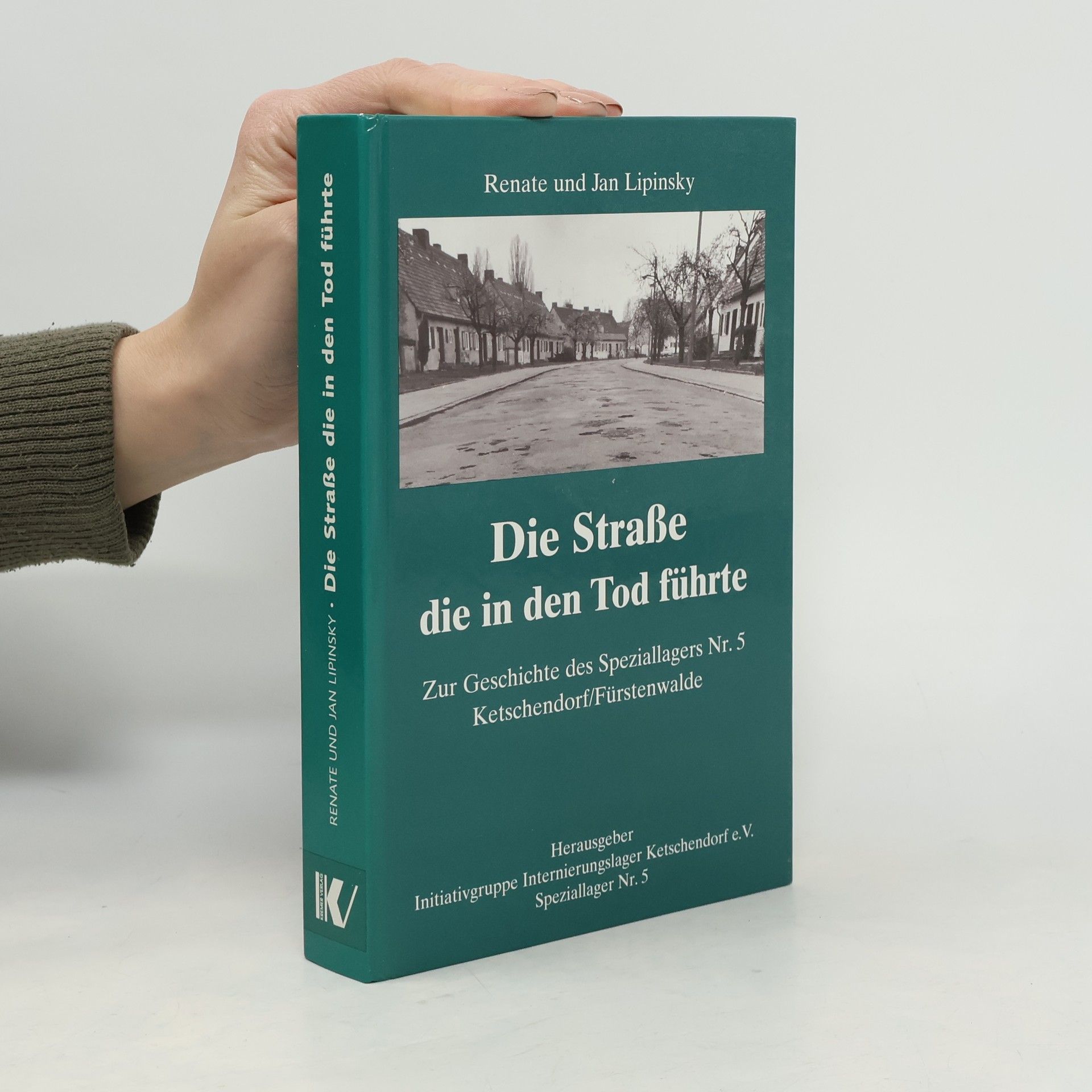 Renate Lipinsky Die Straße die in den Tod führte