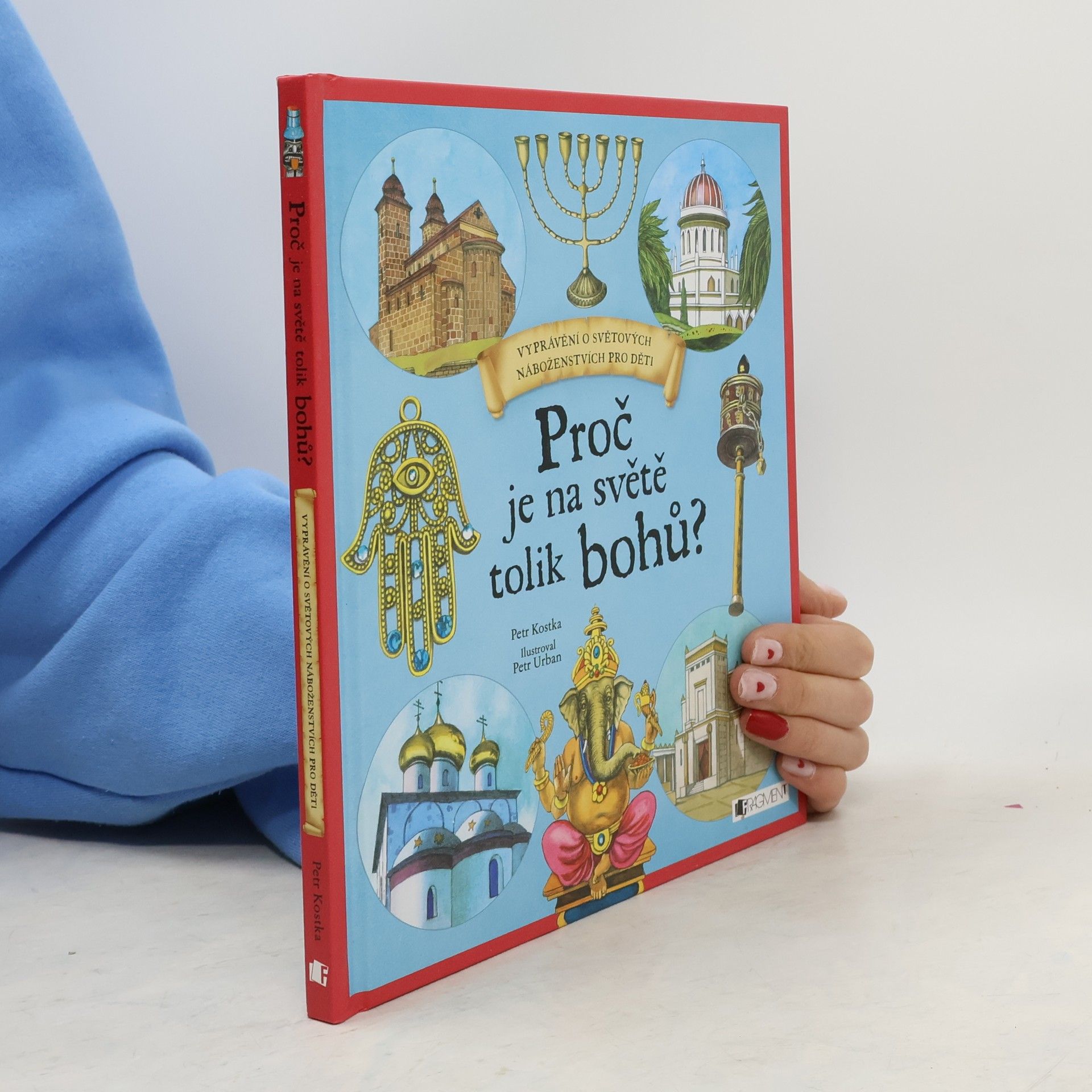 Proč je na světě tolik bohů? Vyprávění o světových náboženstvích pro děti