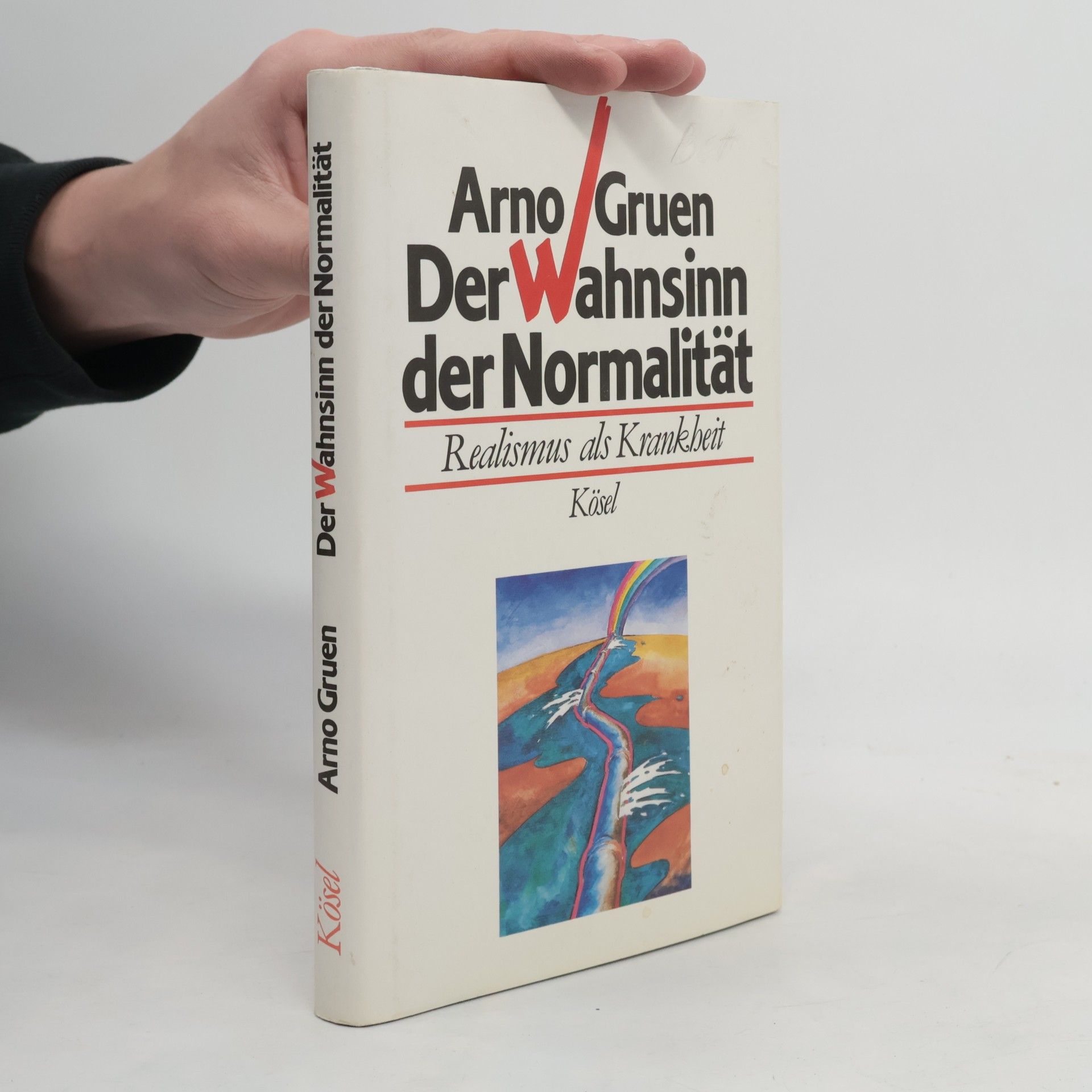 Arno Gruen Der Wahnsinn der Normalität