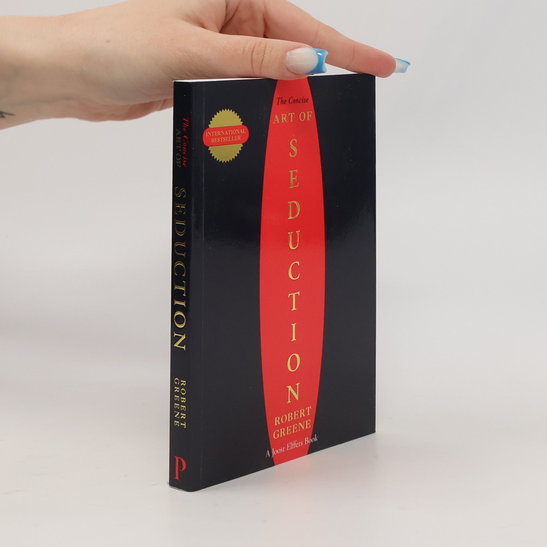 Robert Greene The Concise Art of Seduction