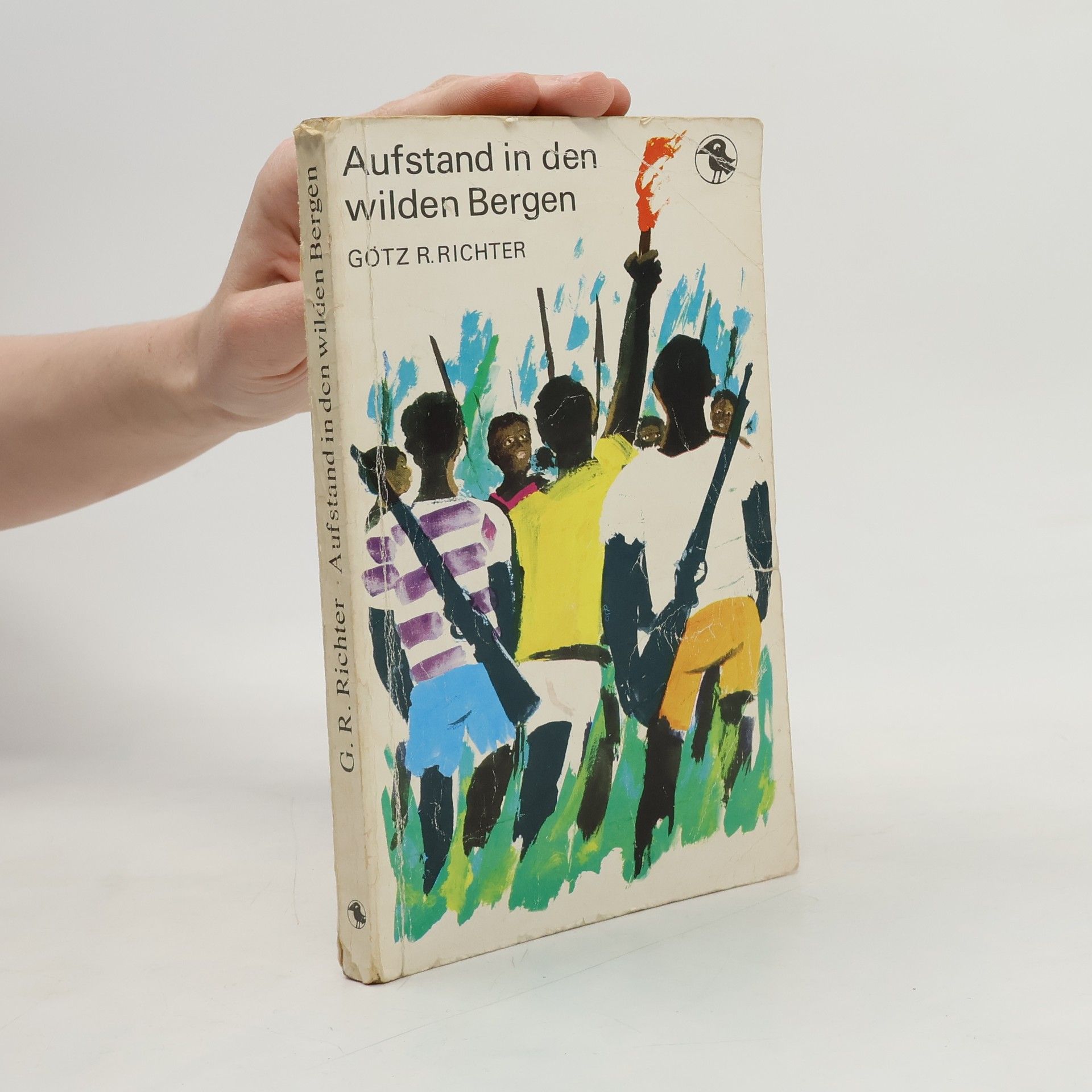 Gotz R. Richter Aufstand in den wilden Bergen