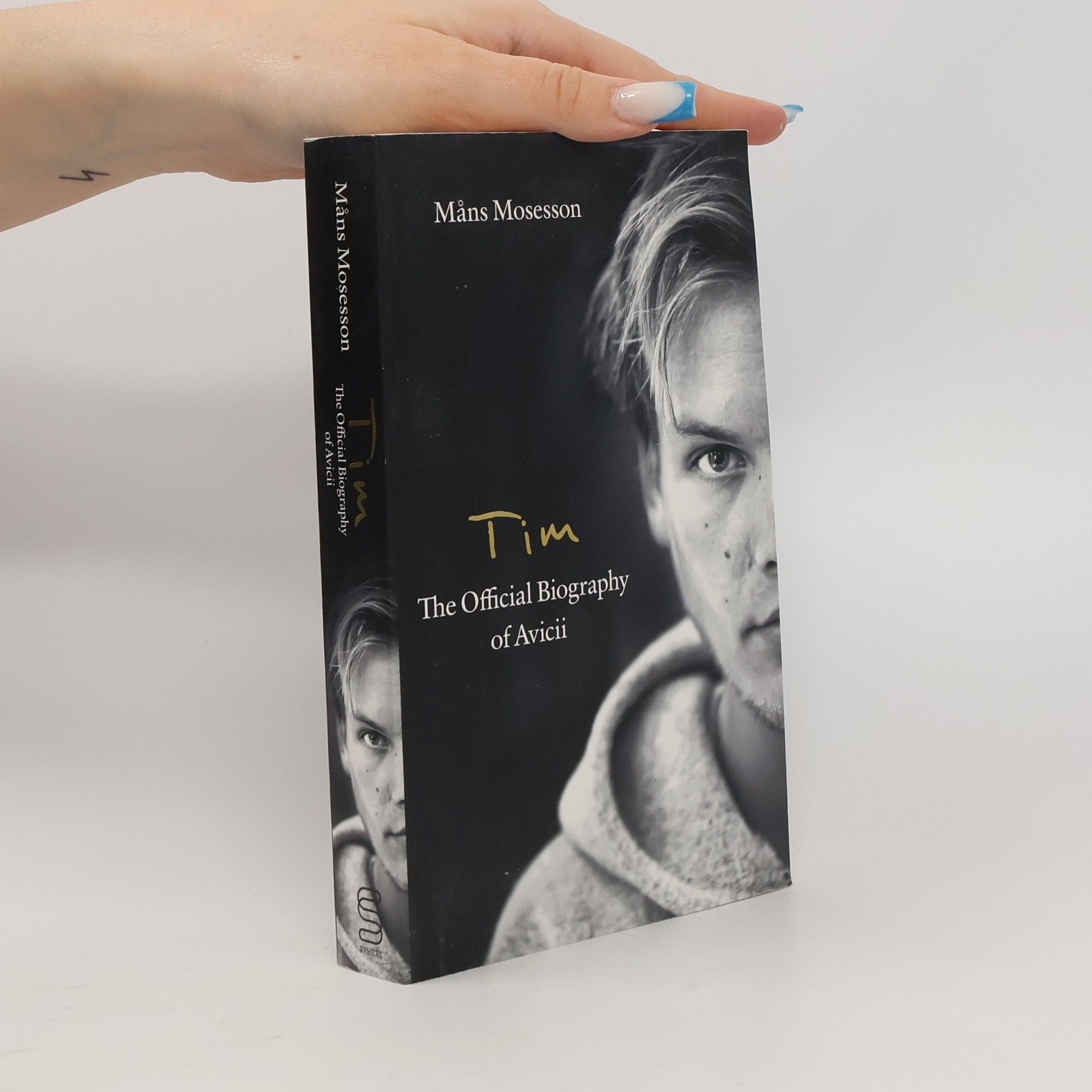 Tim: The Official Biography of Avicii