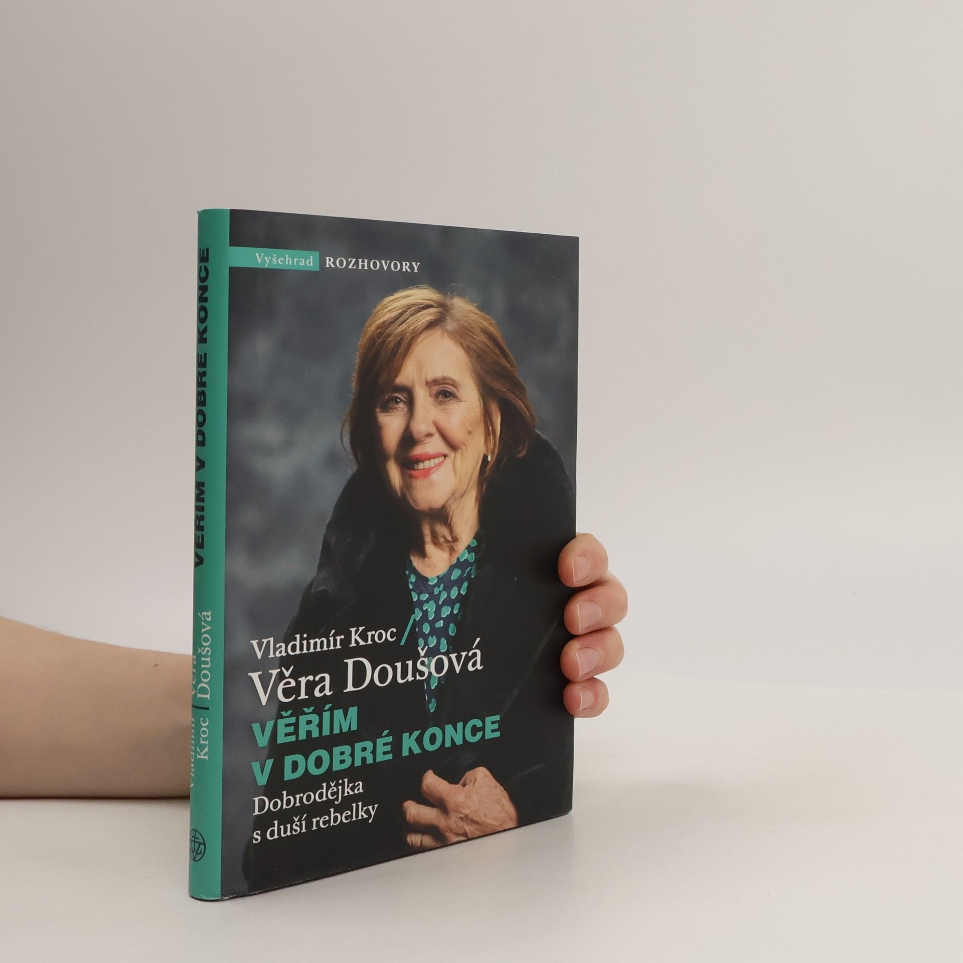 Vladimír Kroc Věřím v dobré konce : dobrodějka s duší rebelky