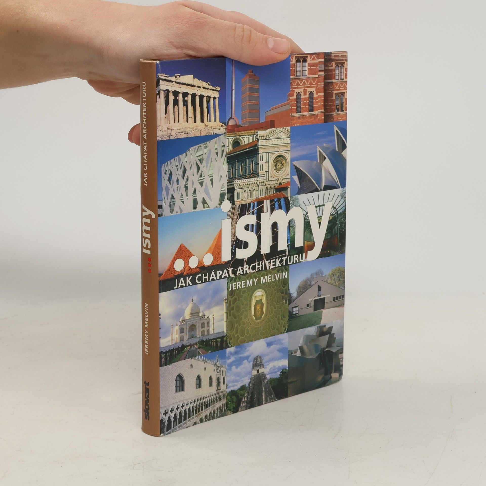 Jeremy Melvin ...ismy. Jak chápat architekturu