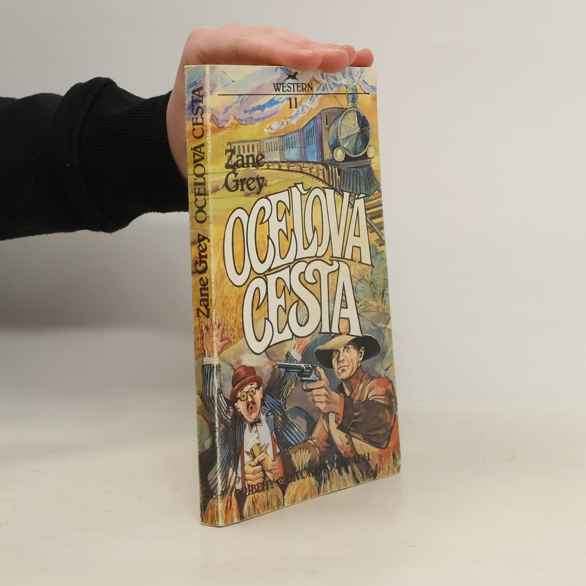 Zane Grey Oceľová cesta