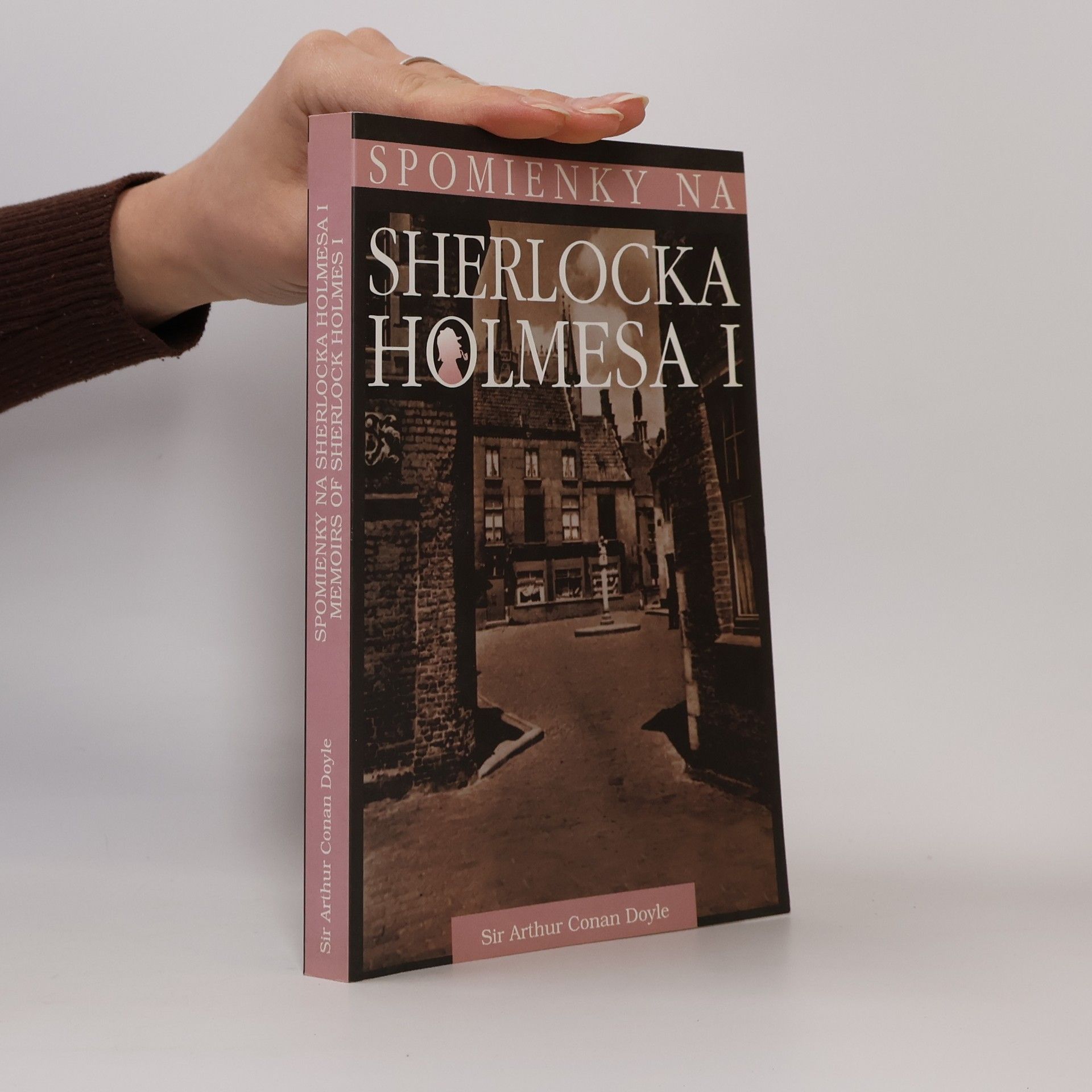 Arthur Conan Doyle Spomienky na Sherlocka Holmesa I = Memoirs of Sherlock Holmes I