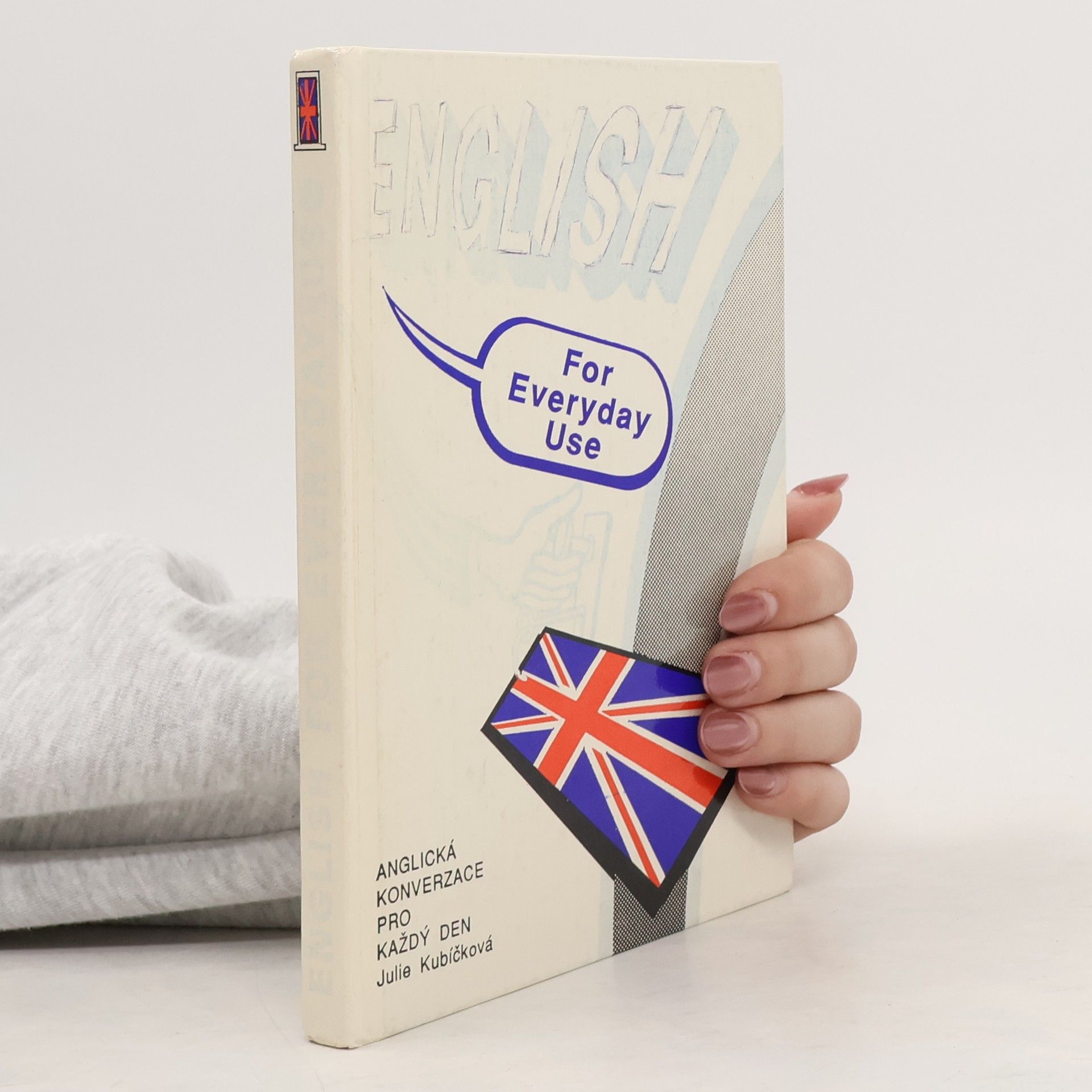 English for everyday use. Anglická konverzace pro každý den