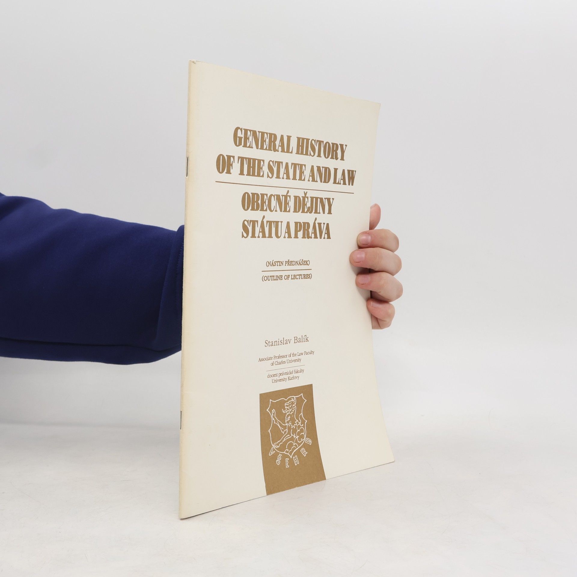 Stanislav Balík General History of the State and Law / Obecné dějiny státu a práva