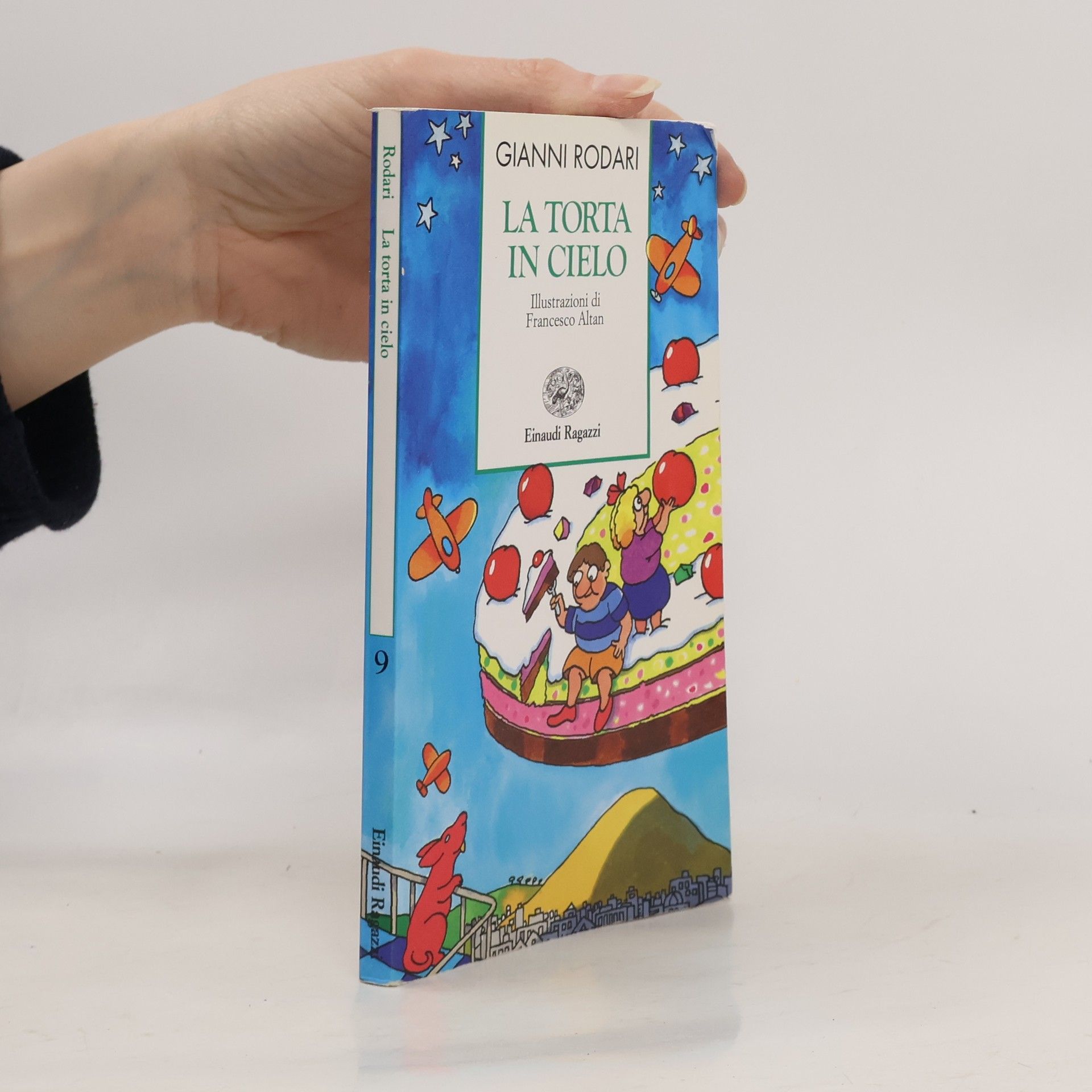 Gianni Rodari Einaudi Ragazzi - 9: La torta in cielo