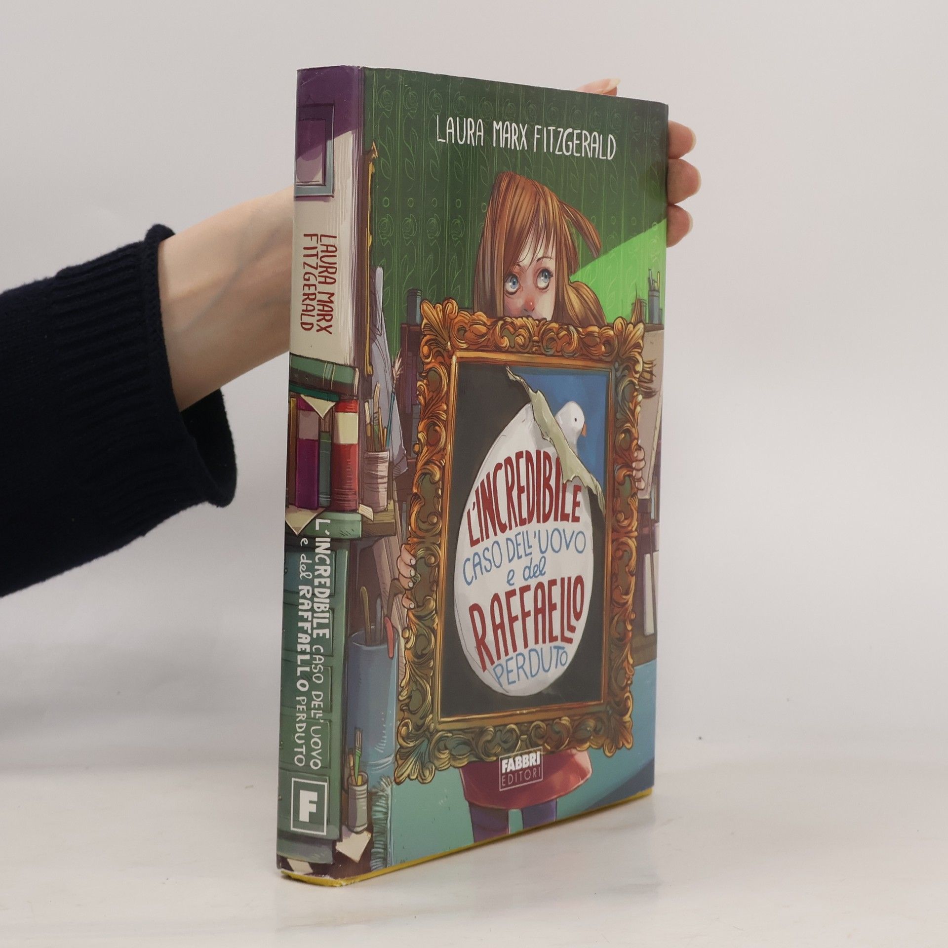 Laura Marx Fitzgerald L'incredibile caso dell'uovo e del Raffaello perduto
