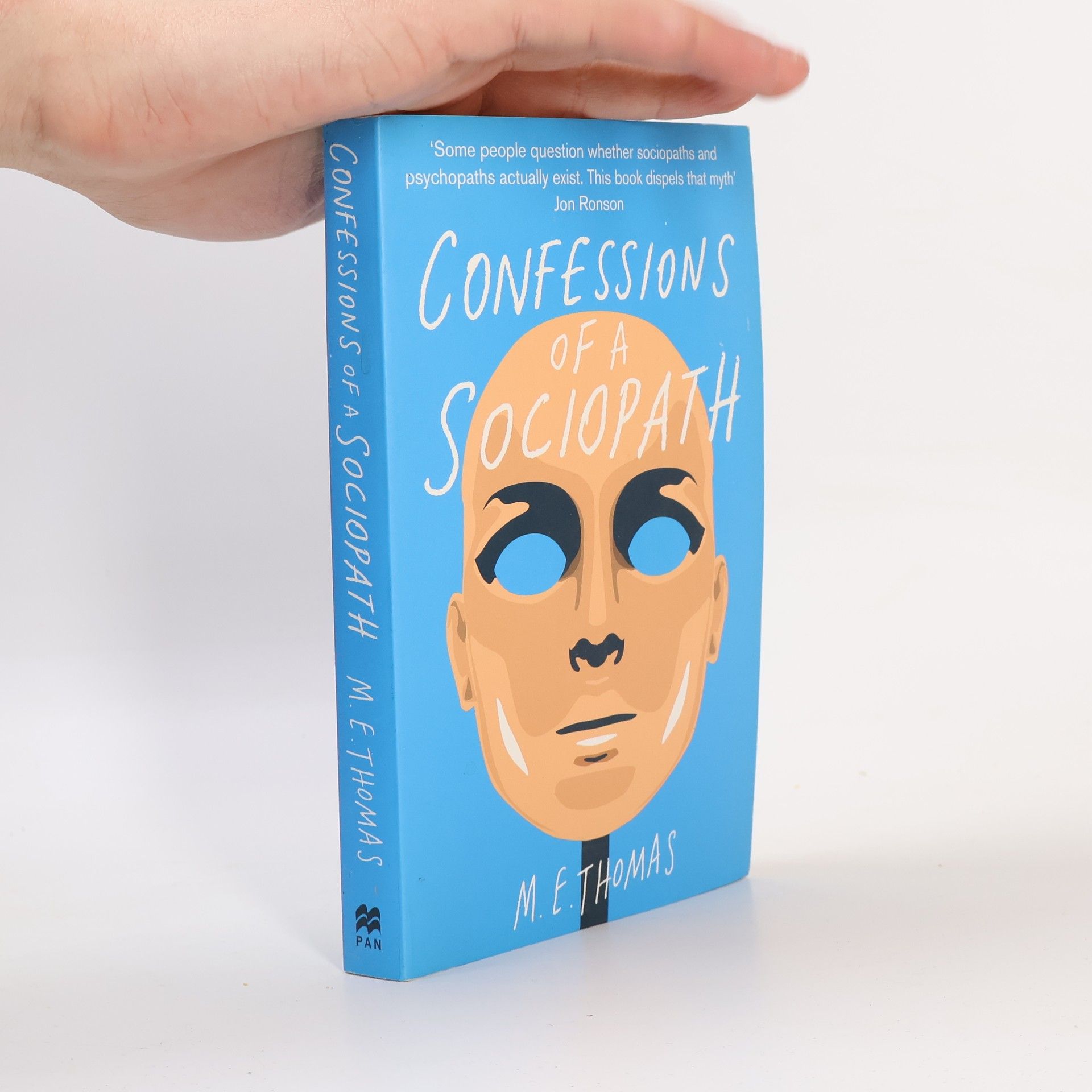 Thomas M. E. Confessions of a Sociopath