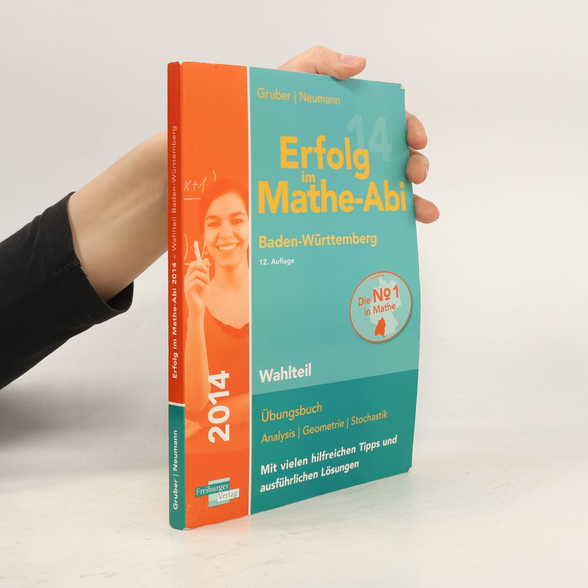 Helmut Gruber Erfolg im Mathe-Abi 2014 Baden-Württemberg Wahlteil