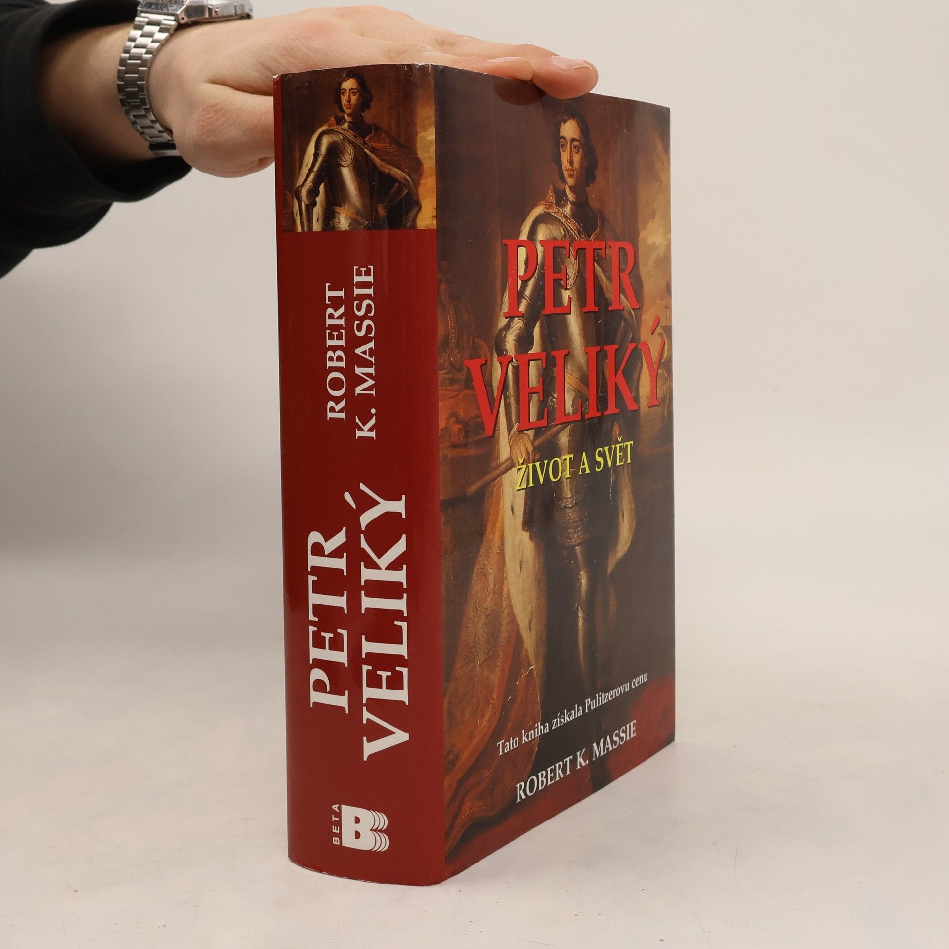 Robert K. Massie Petr Veliký : život a svět