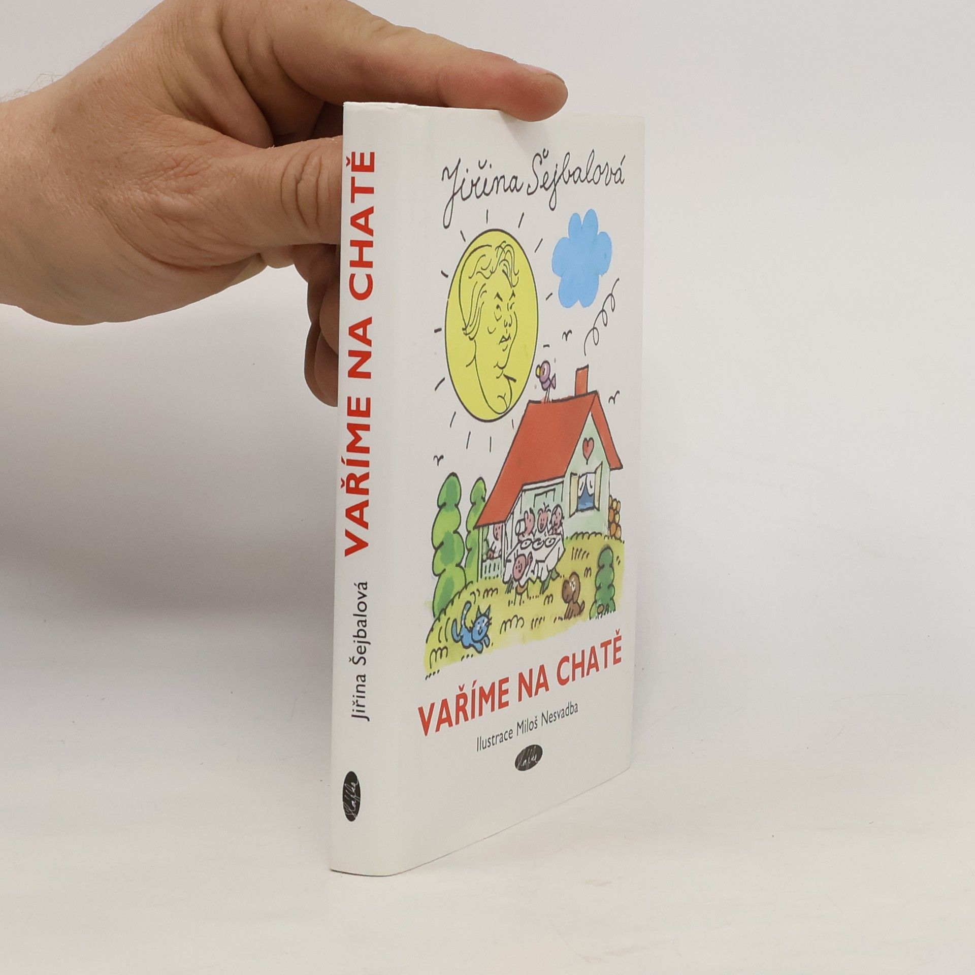 Jiřina Šejbalová Vaříme na chatě