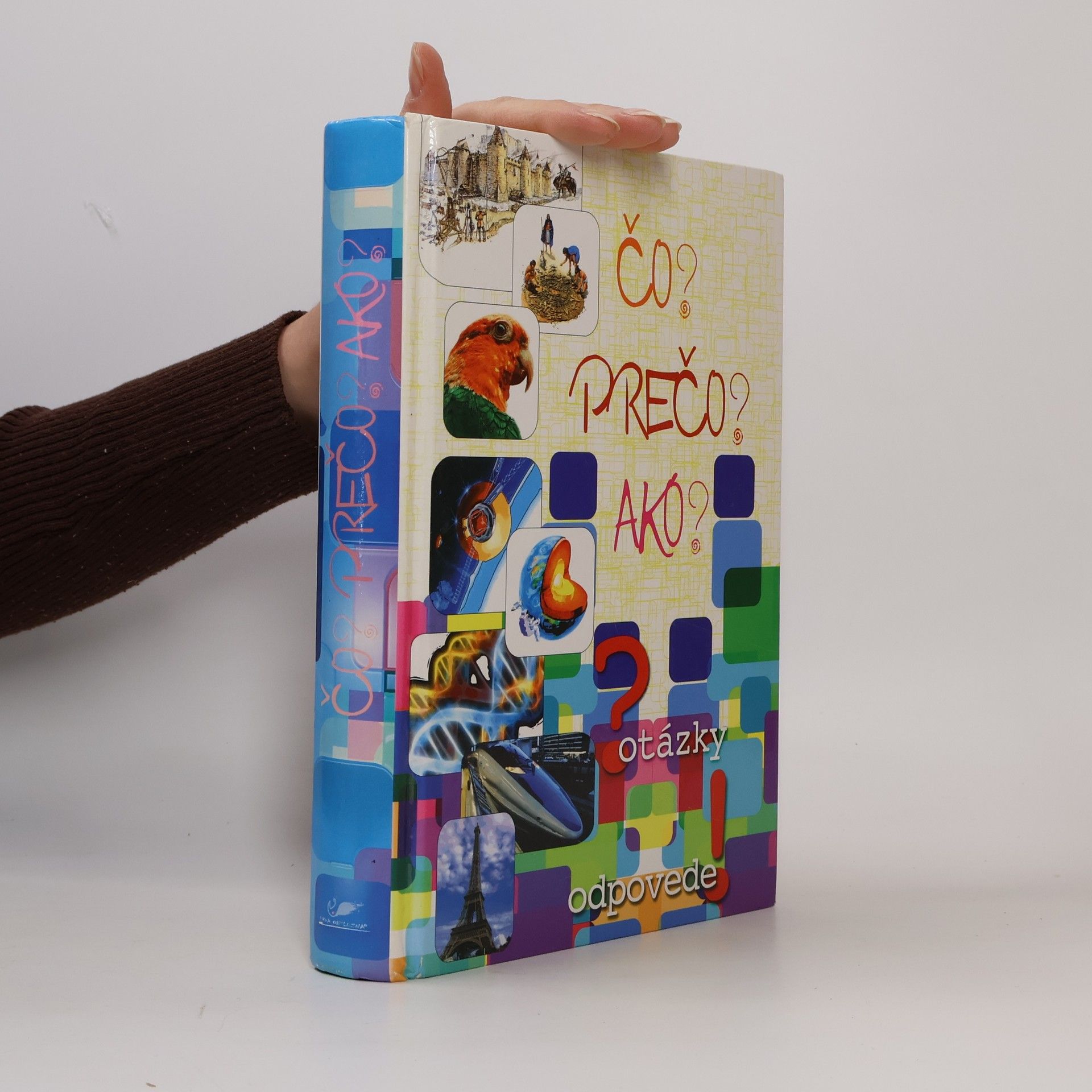 Collectif d'auteurs Čo? Prečo? Ako?