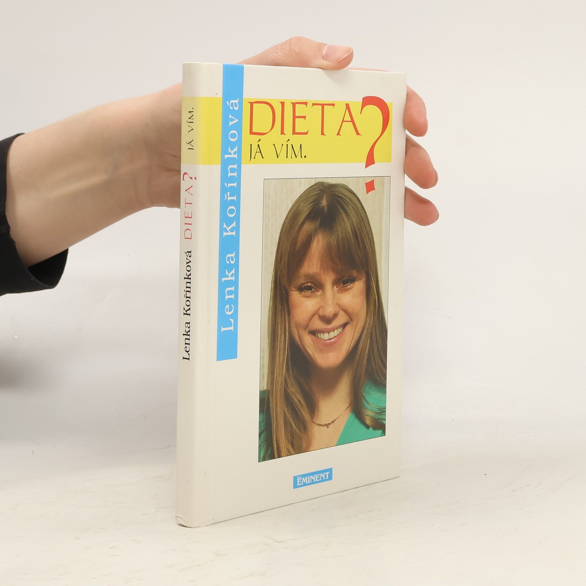 Lenka Kořínková Dieta? Já vím