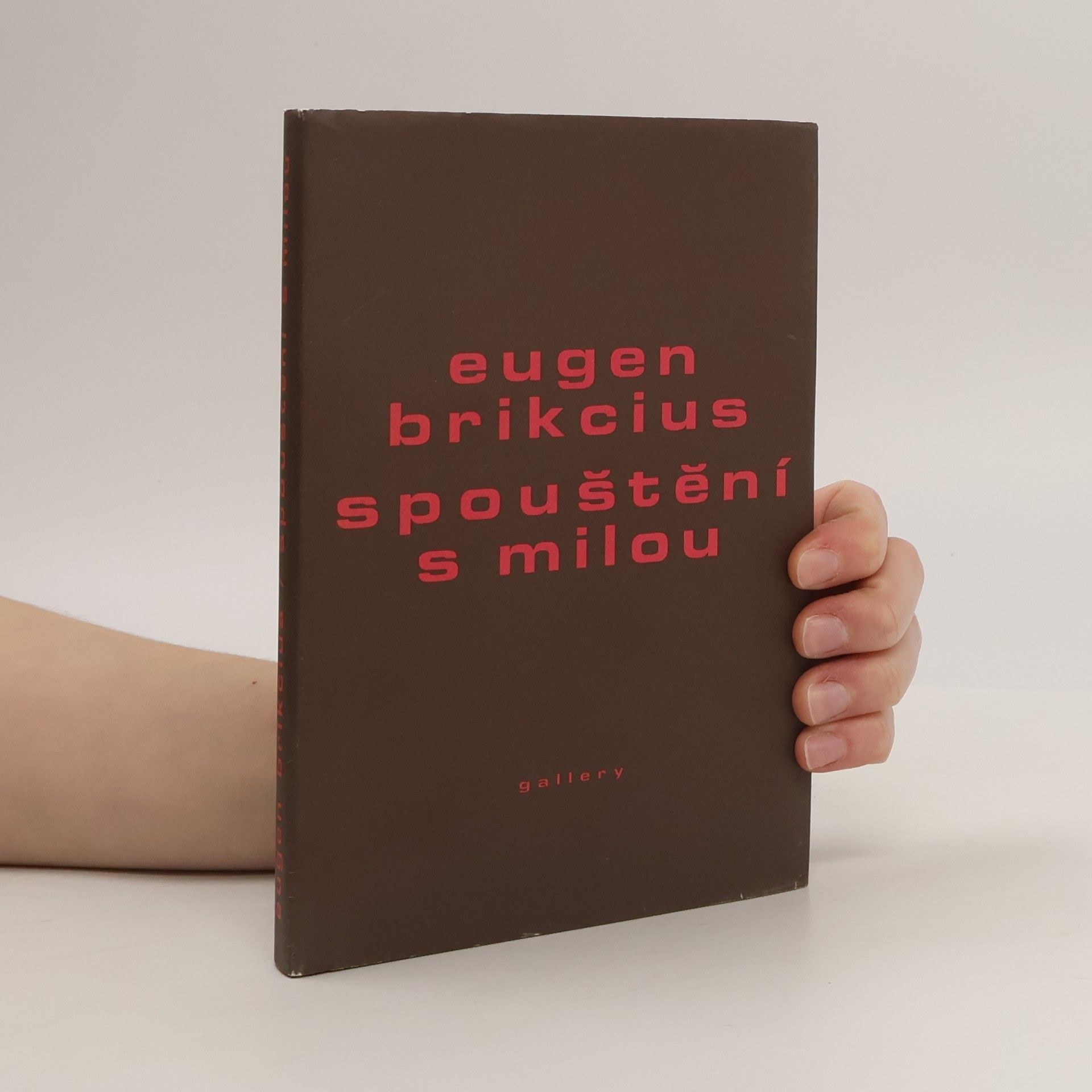 Eugen Brikcius Spouštění s milou