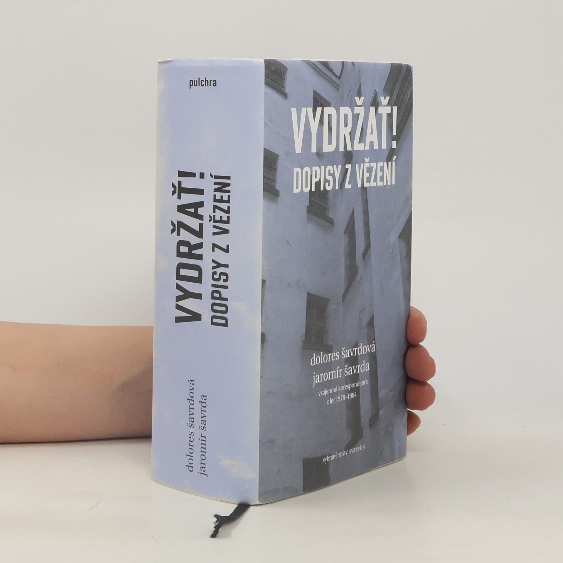 Jaromír Šavrda Vydržať! - Dopisy z vězení