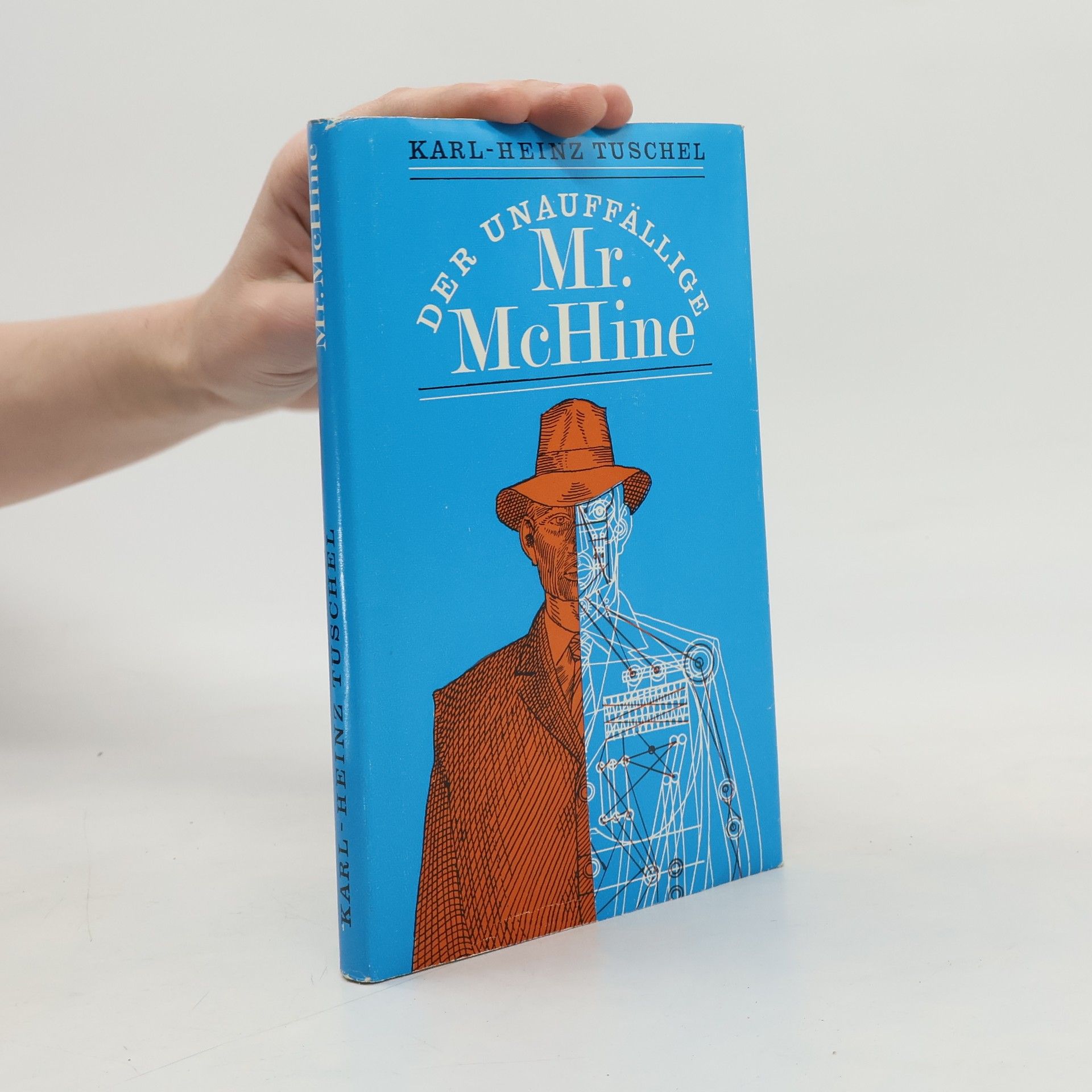 Karl Heinz Tuschel Der Unauffällige Mr.McHine