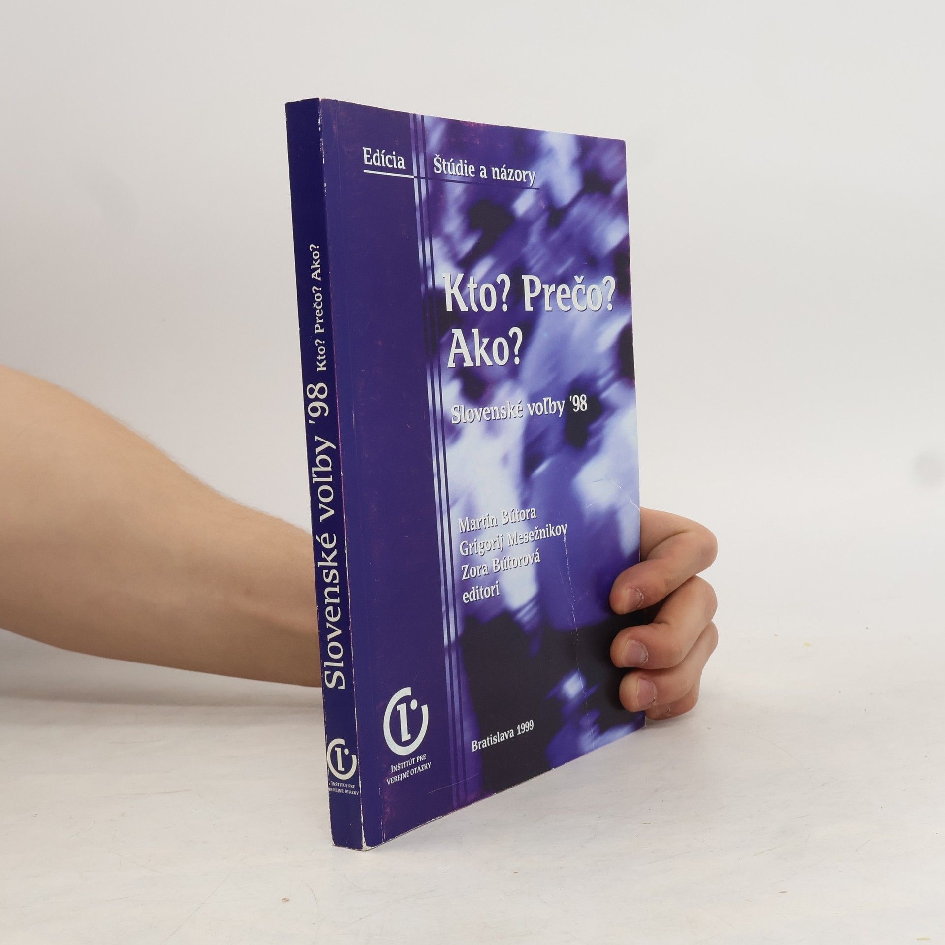 Martin Bútora Slovenské voľby '98: Kto? Prečo? Ako?