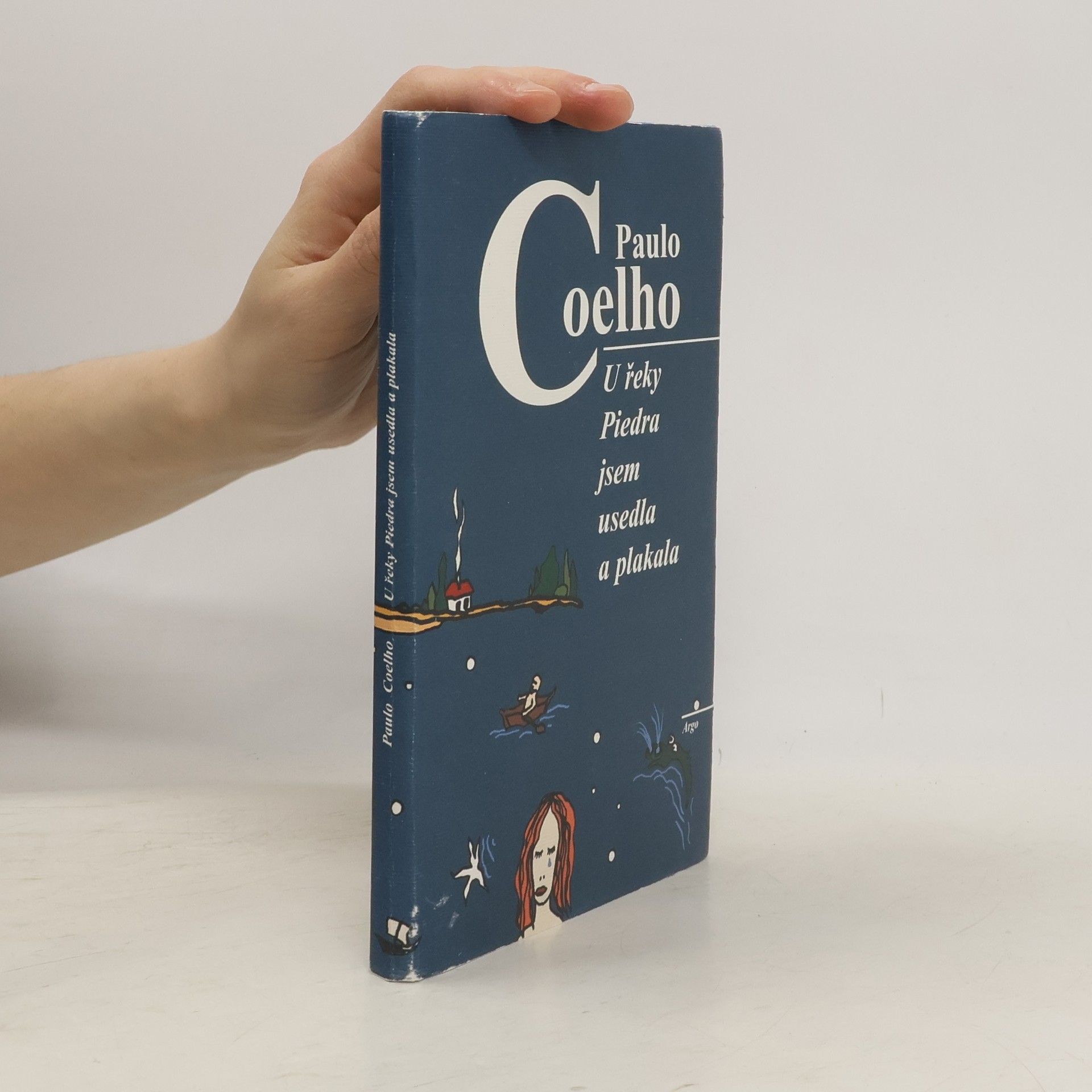 Paulo Coelho U řeky Piedra jsem usedla a plakala