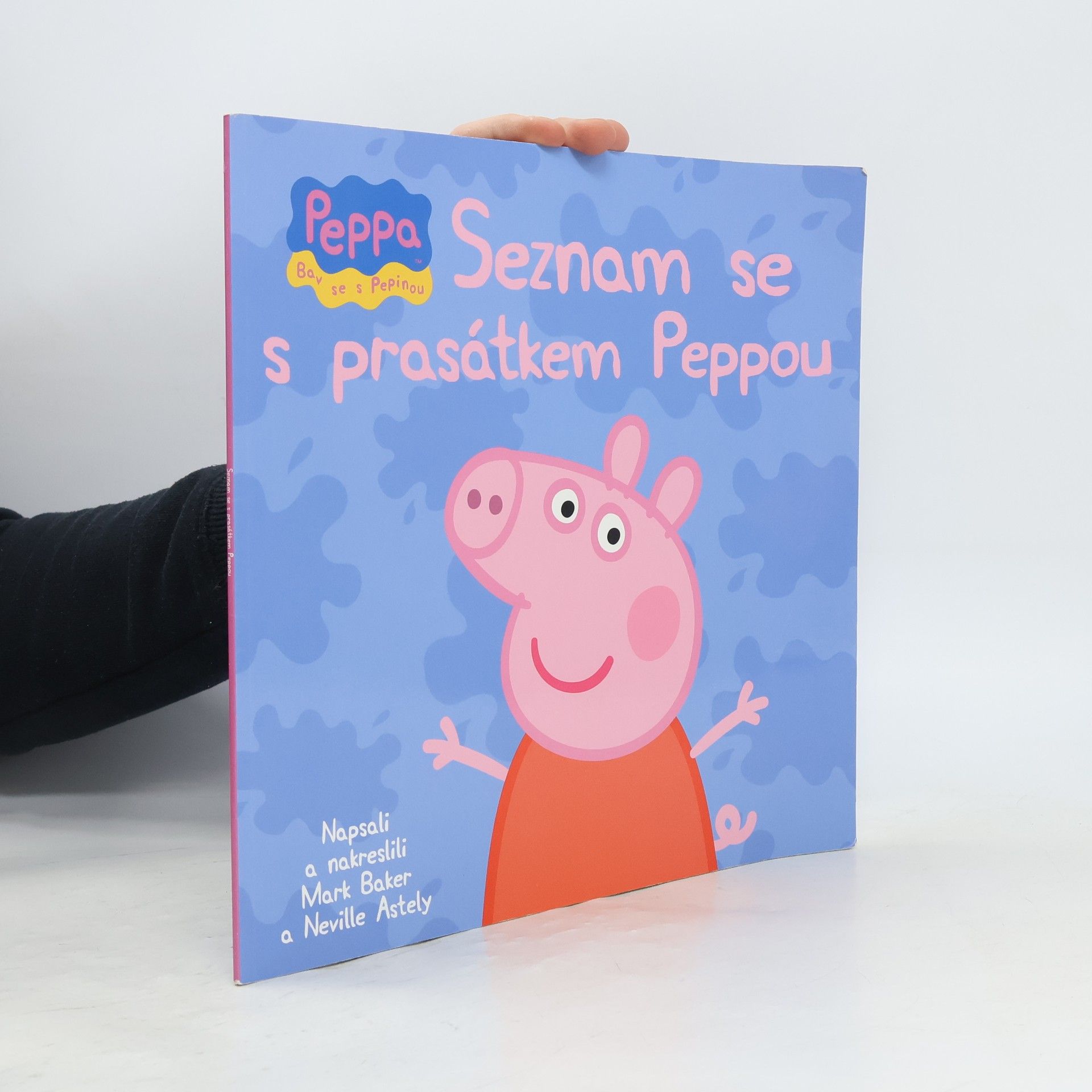 Mark Baker Seznam se s prasátkem Peppou