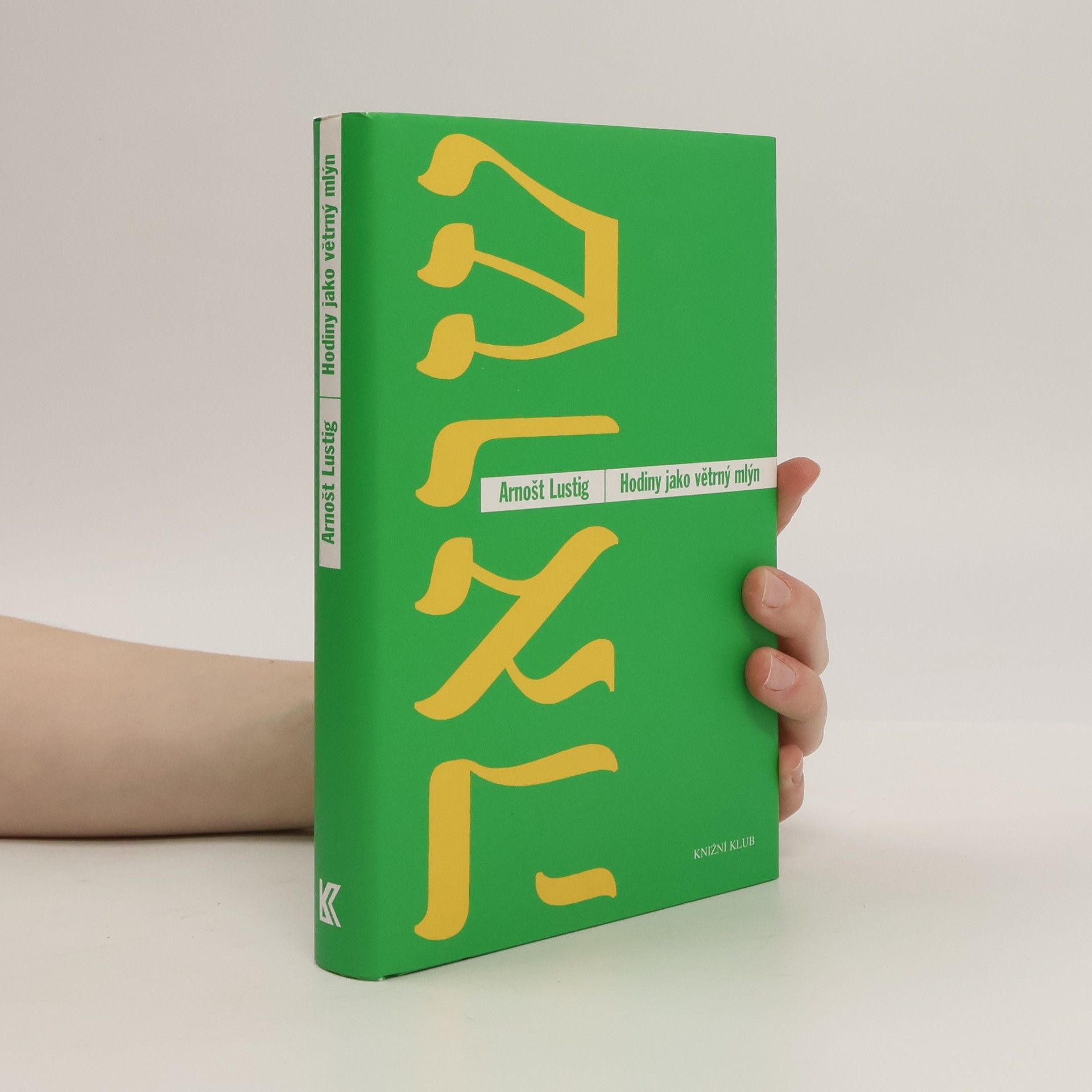 Arnošt Lustig Hodiny jako větrný mlýn