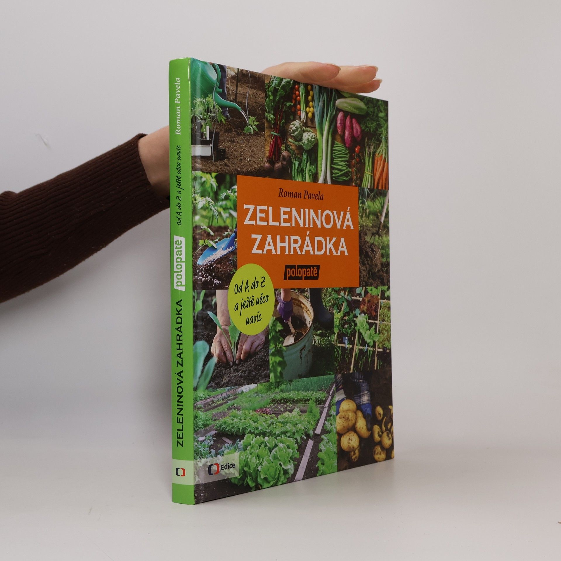 Roman Pavela Zeleninová zahrádka polopatě. Od A do Z a ještě něco navíc