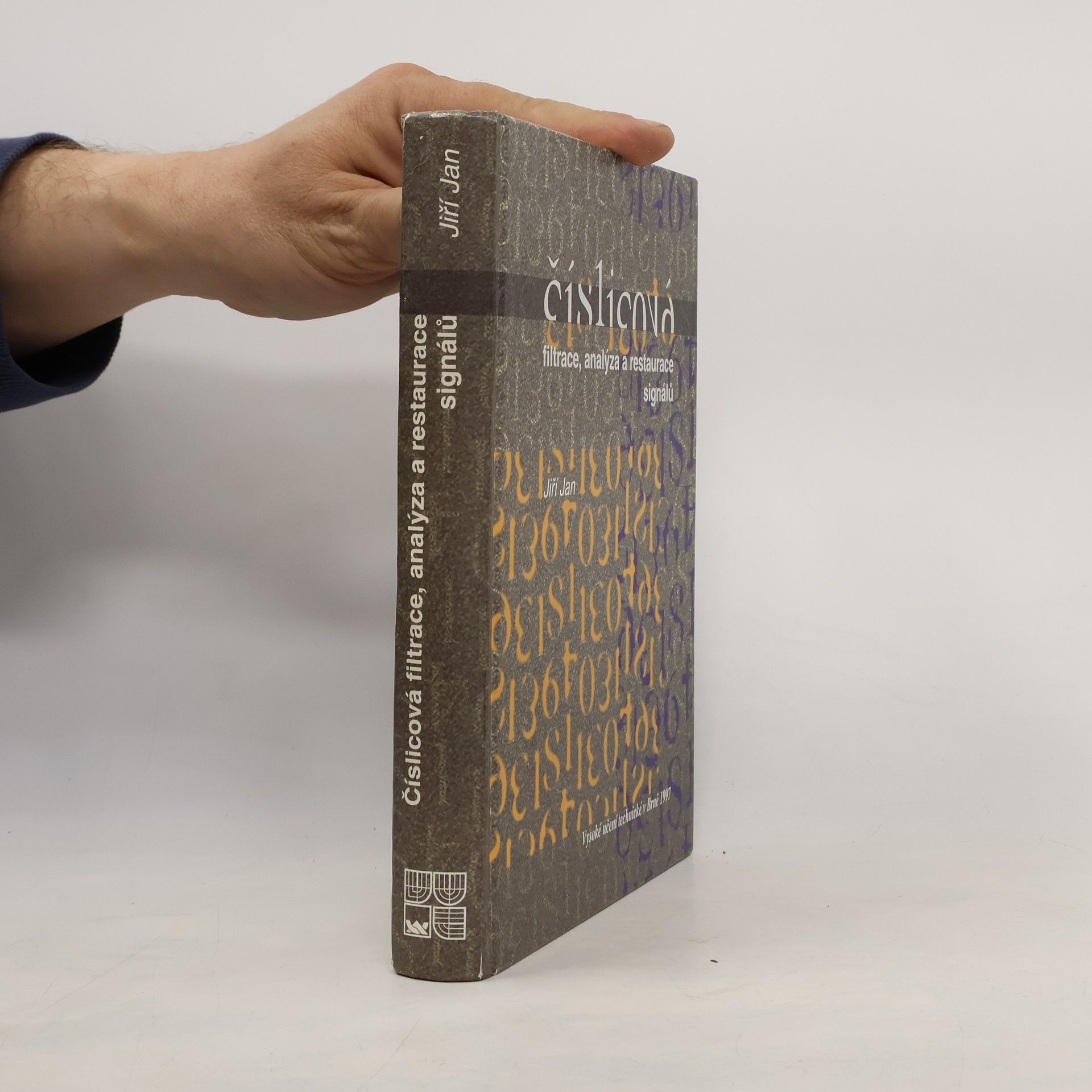 Jiří Jan Číslicová filtrace, analýza a restaurace signálů