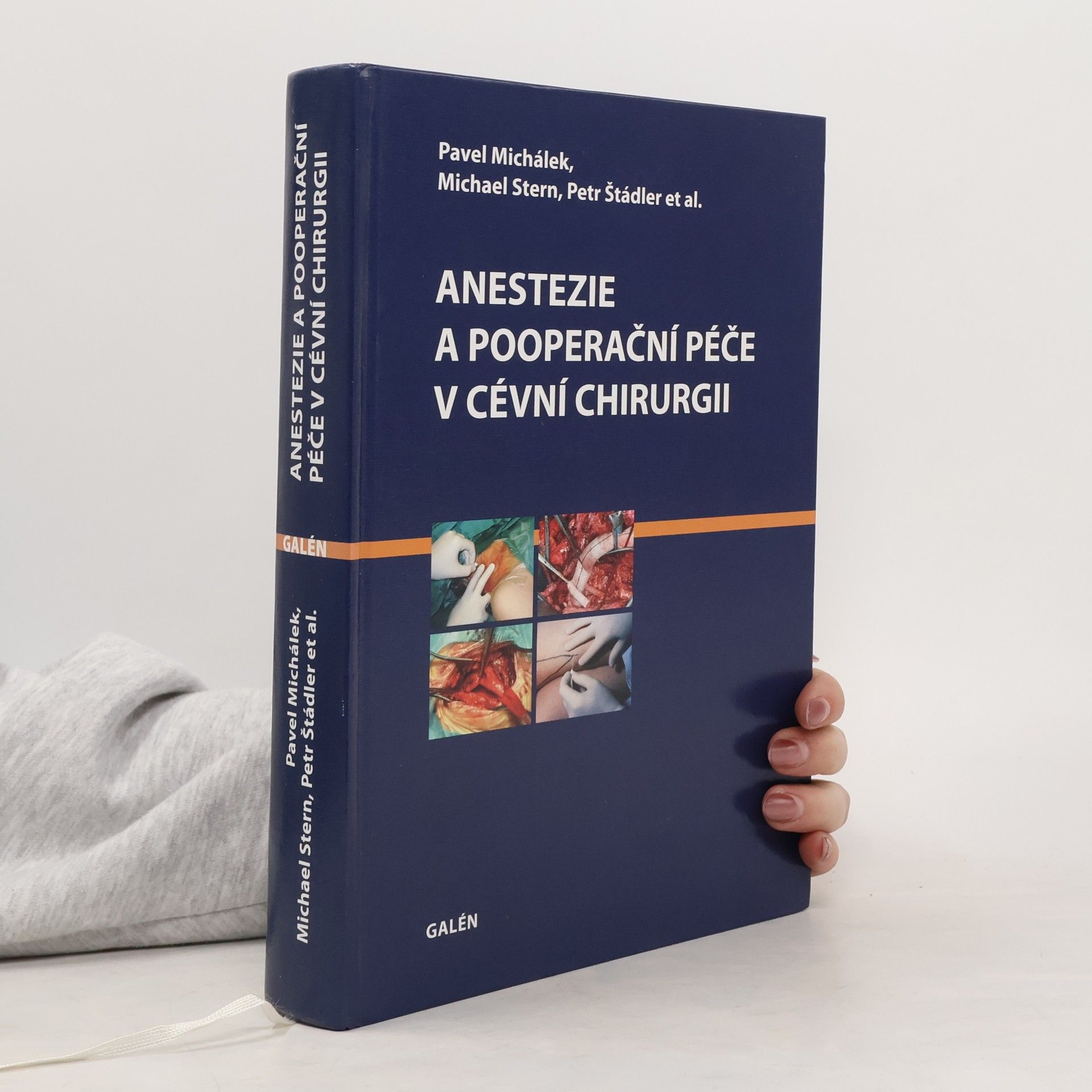 Pavel Michálek Anestezie a pooperační péče v cévní chirurgii