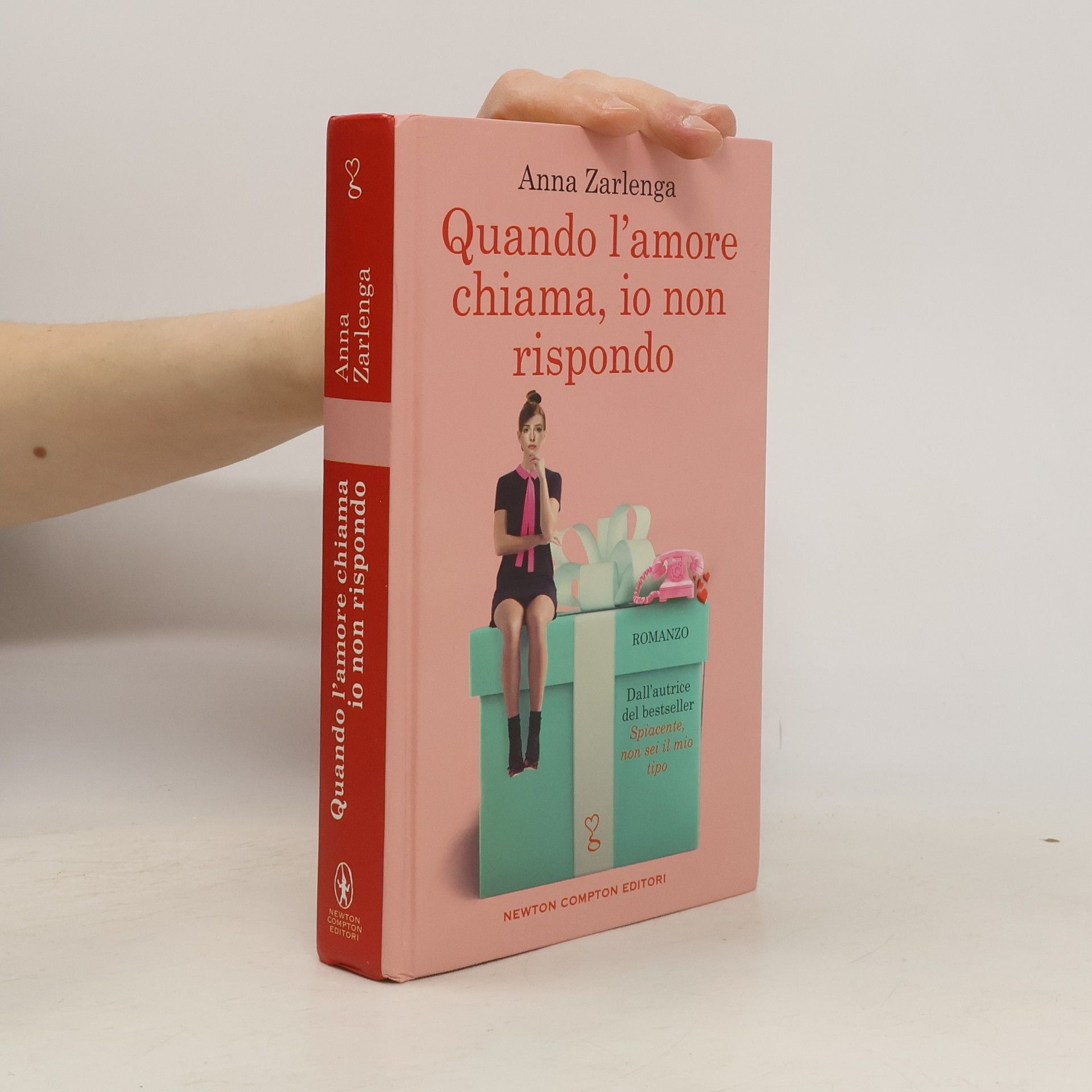 Anna Zarlenga Quando l'amore chiama, io non rispondo