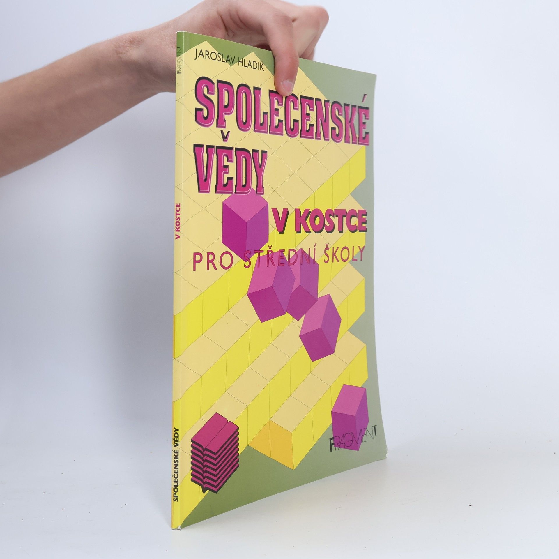 Jaroslav Hladík Společenské vědy v kostce