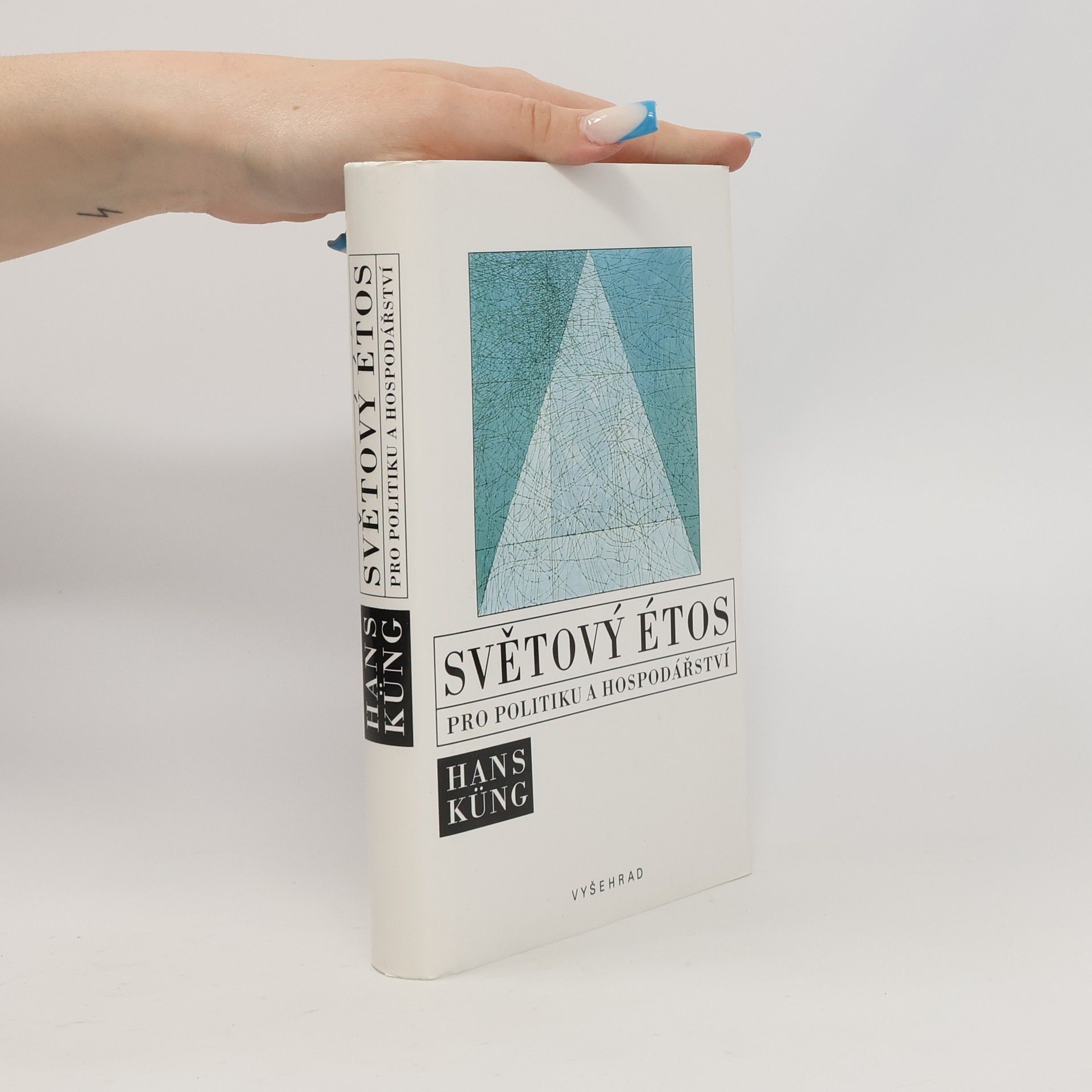Hans Küng Světový étos pro politiku a hospodářství