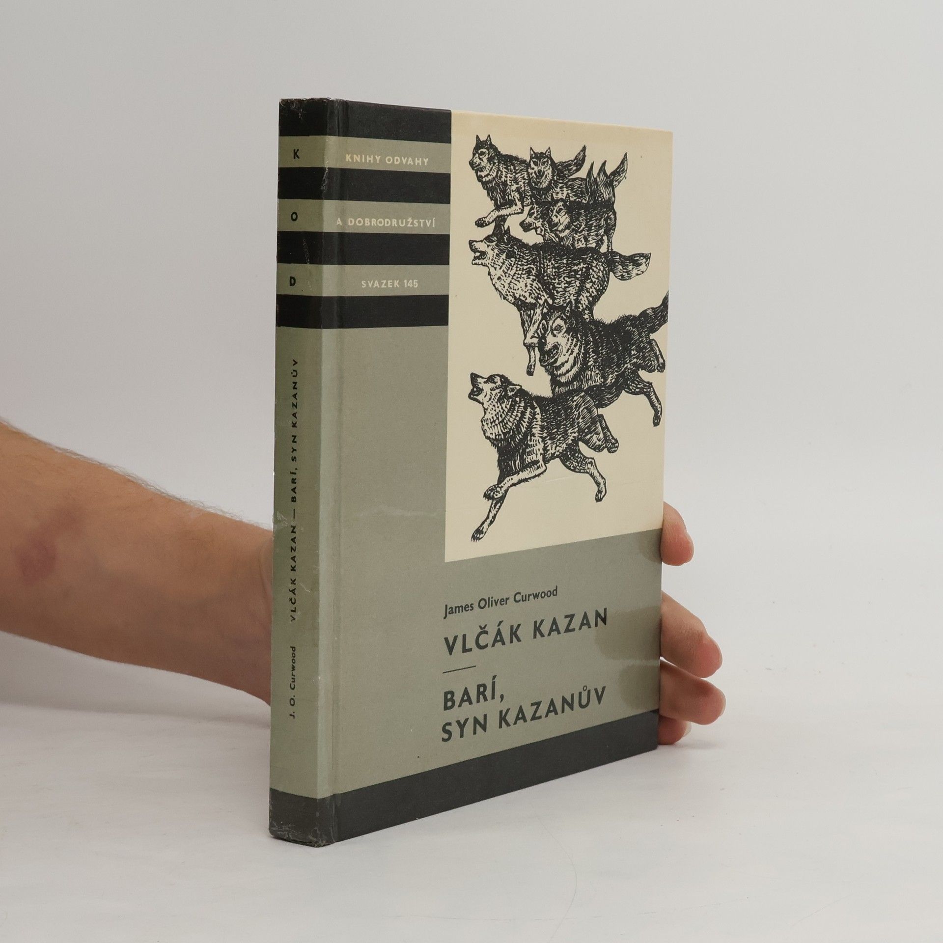 James Oliver Curwood Vlčák Kazan. Barí, syn Kazanův