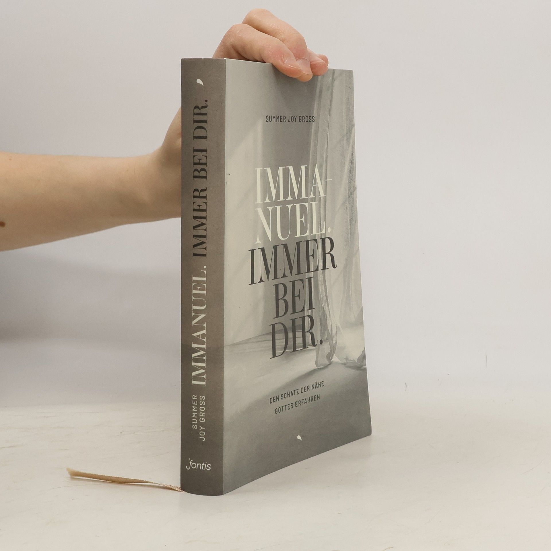 Summer Joy Gross Immanuel: Immer bei dir: Den Schatz der Nähe Gottes erfahren