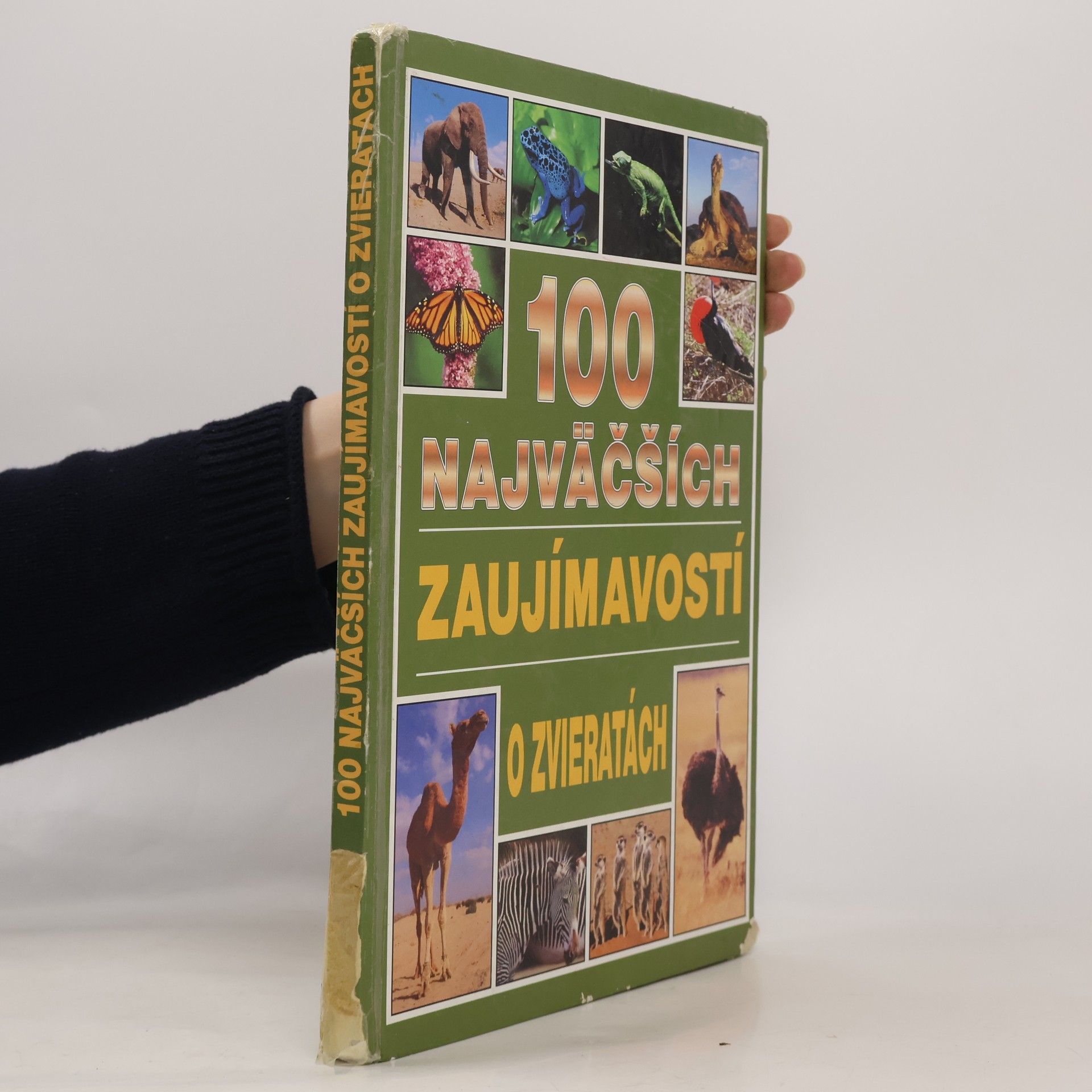 Andrew Charman 100 najväčších zaujímavostí o zvieratách