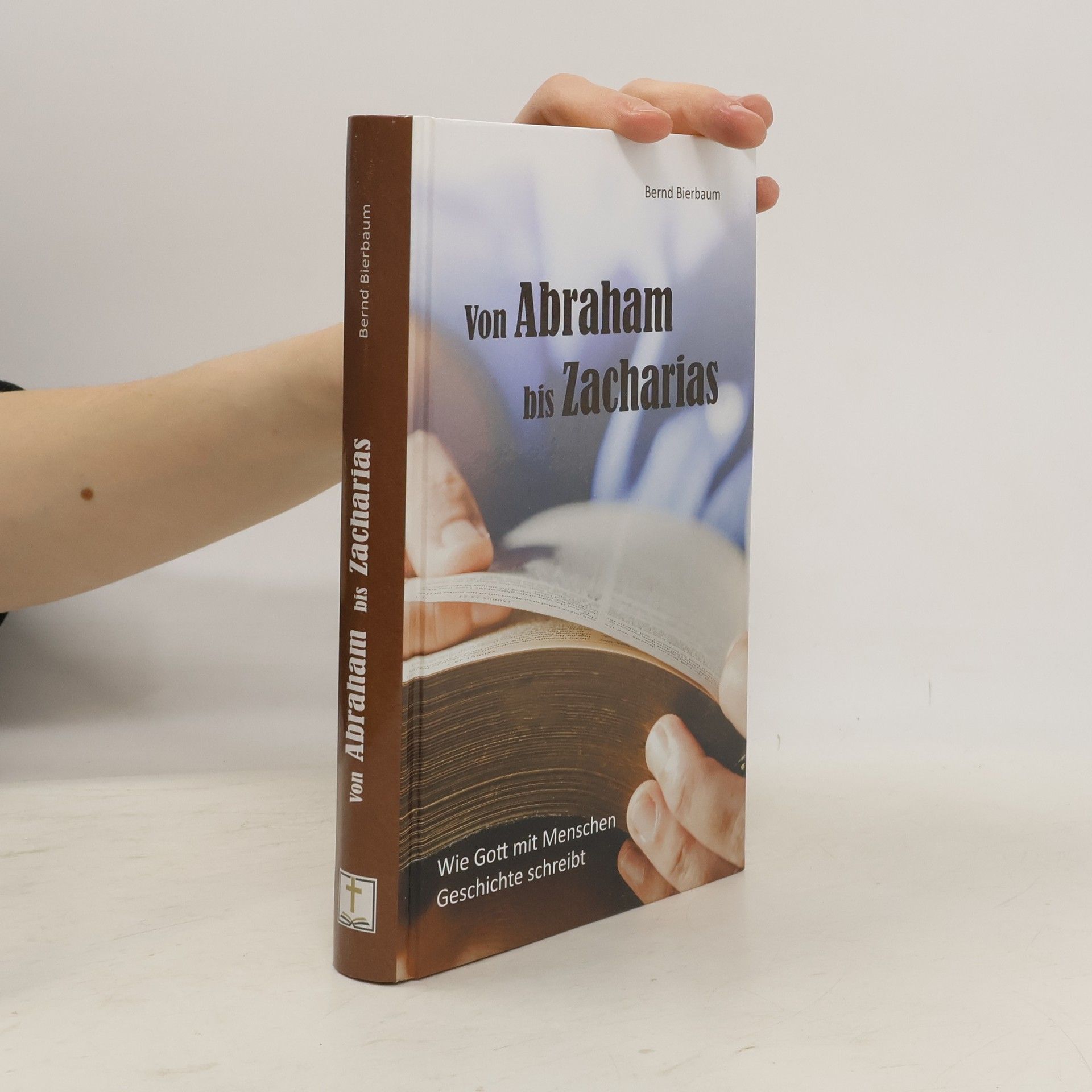 Bernd Bierbaum Von Abraham bis Zacharias