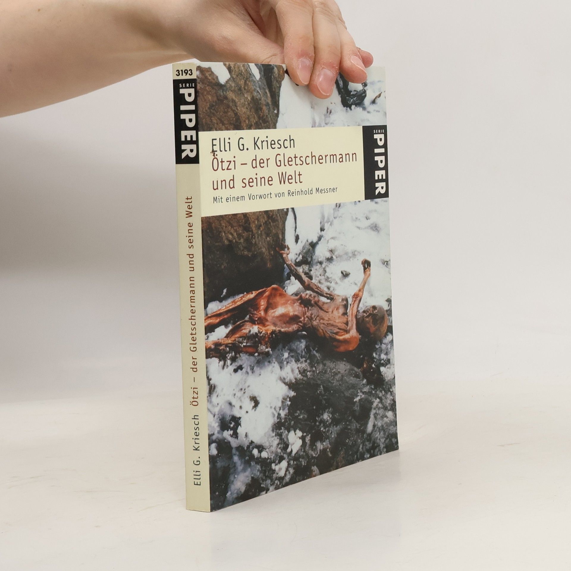 Elli G. Kriesch Ötzi - der Gletschermann und seine Welt
