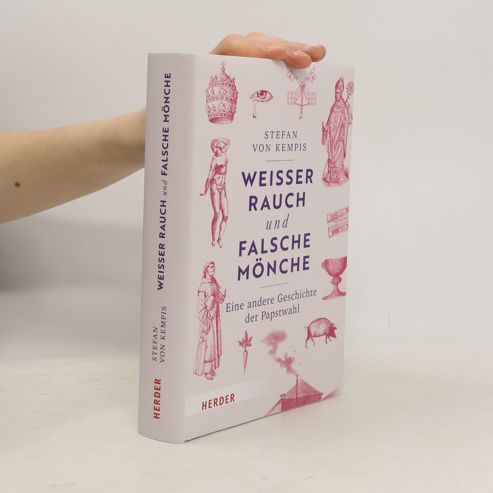 Stefan von Kempis Weißer Rauch und falsche Mönche