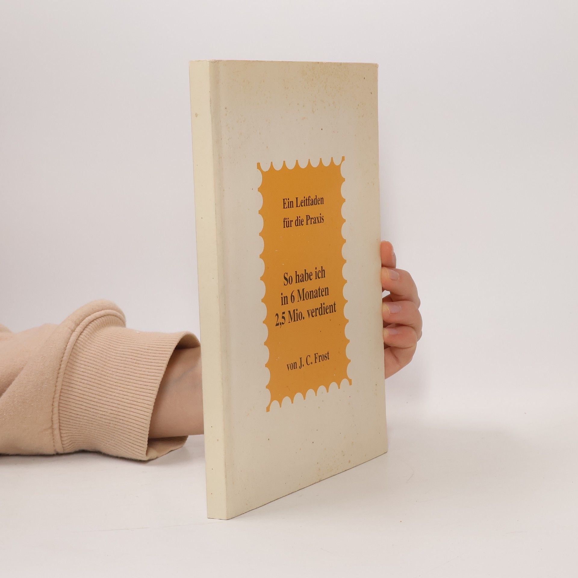J. C. Frost Ein Leitfaden für die Praxis