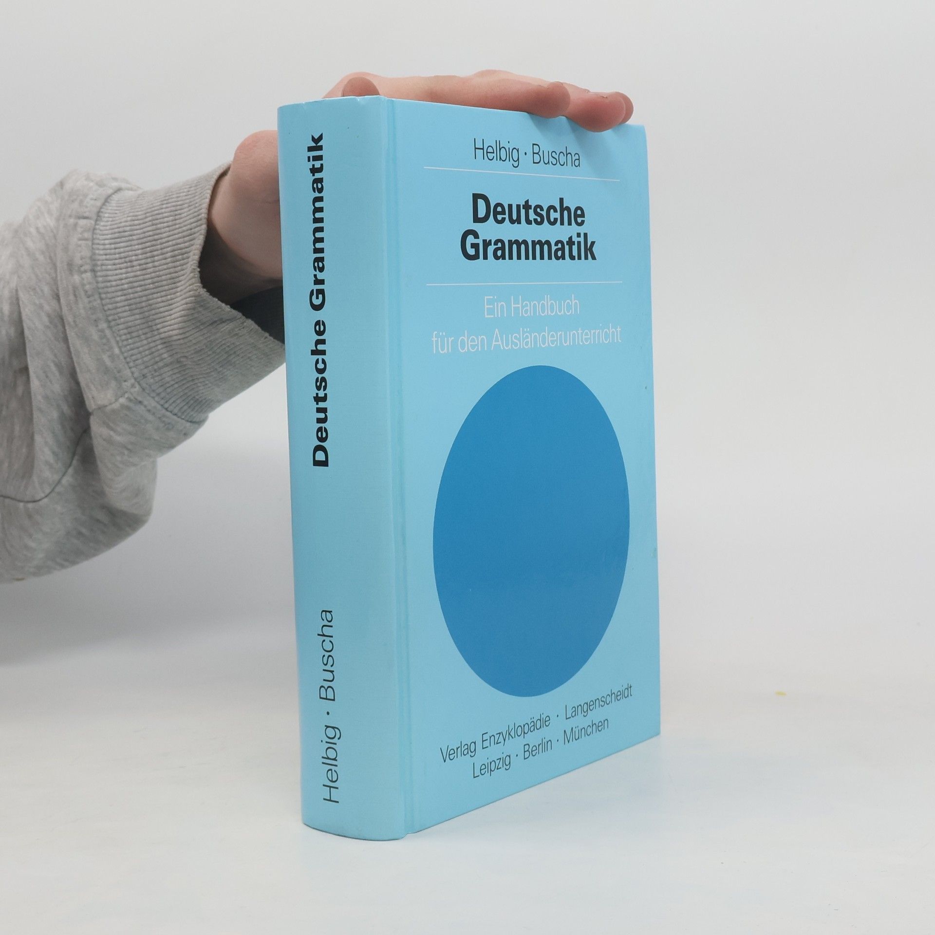Gerhard Helbig Deutsche Grammatik : ein Handbuch für den Ausländerunterricht