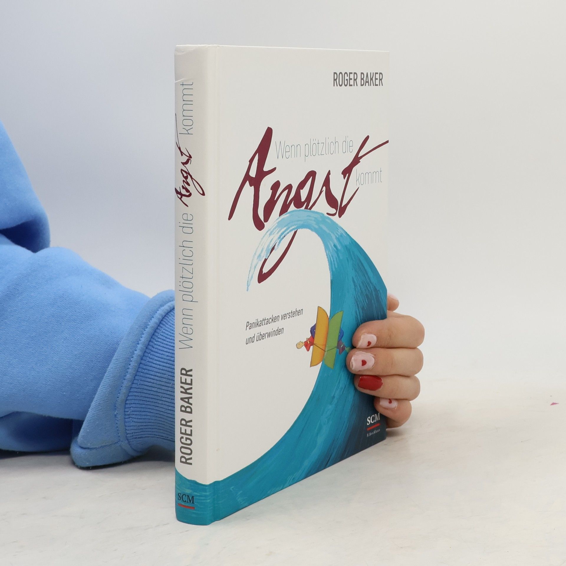 Roger Baker Wenn plötzlich die Angst kommt