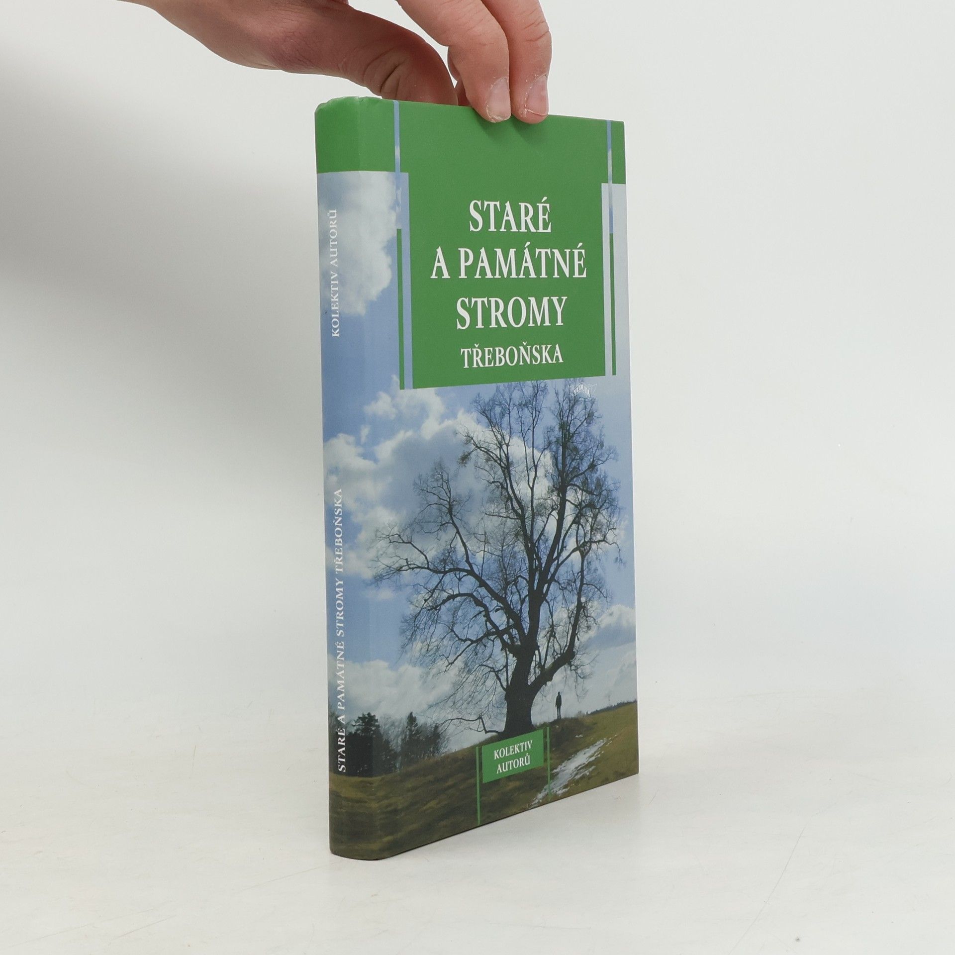 Jindřich Prach Staré a památné stromy Třeboňska