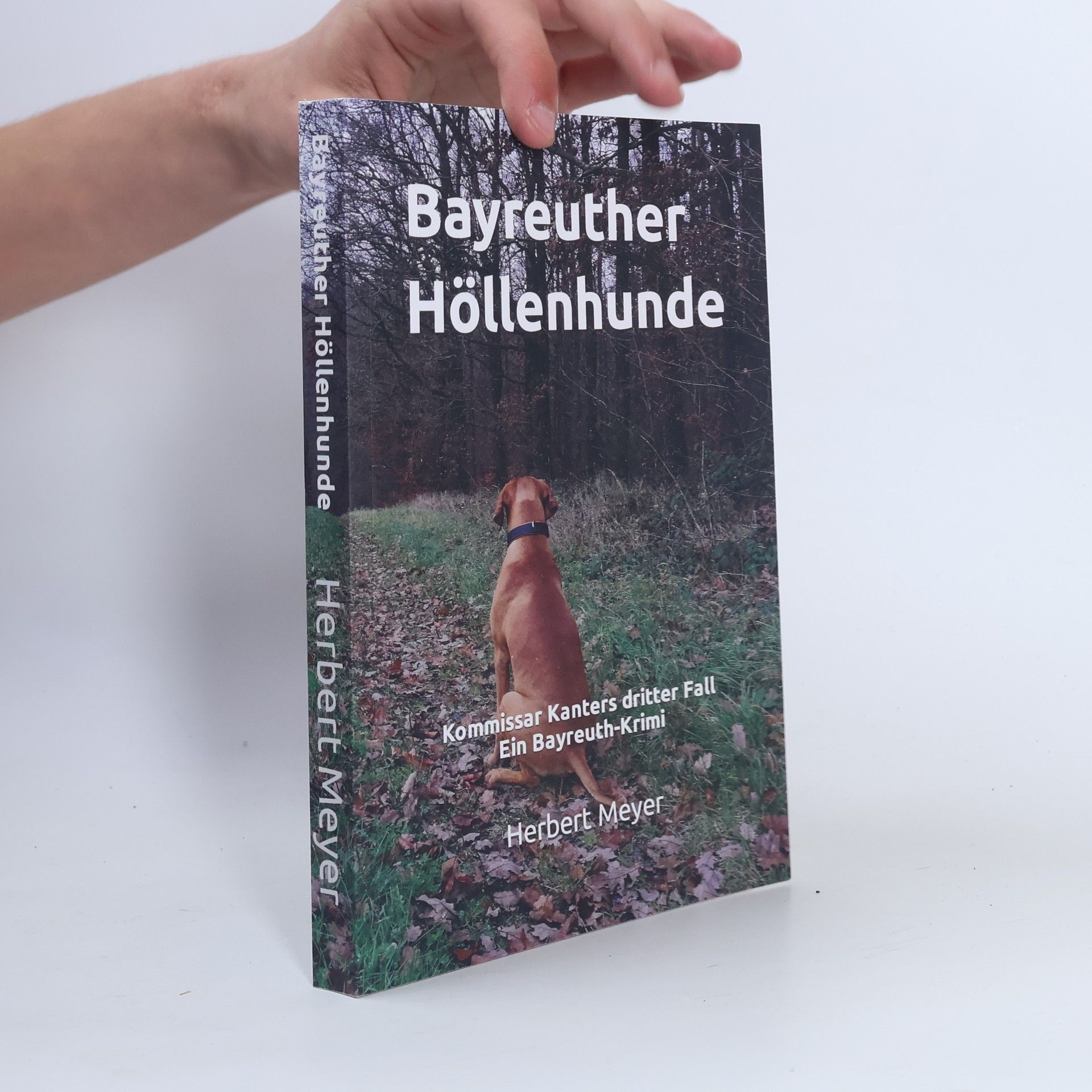 Herbert Meyer Kommissar Kanters - 3: Bayreuther Höllenhunde