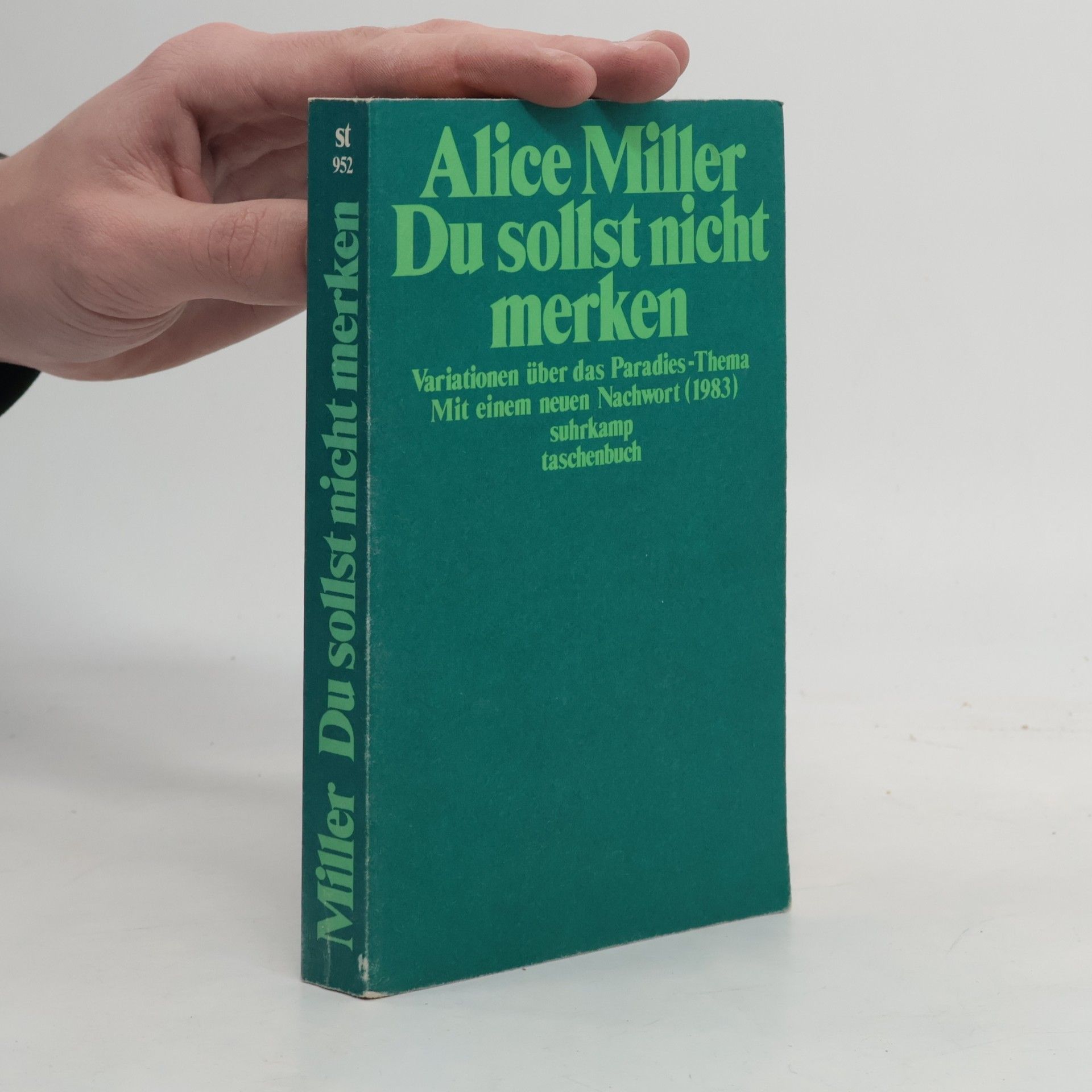 Alice Miller Du sollst nicht merken